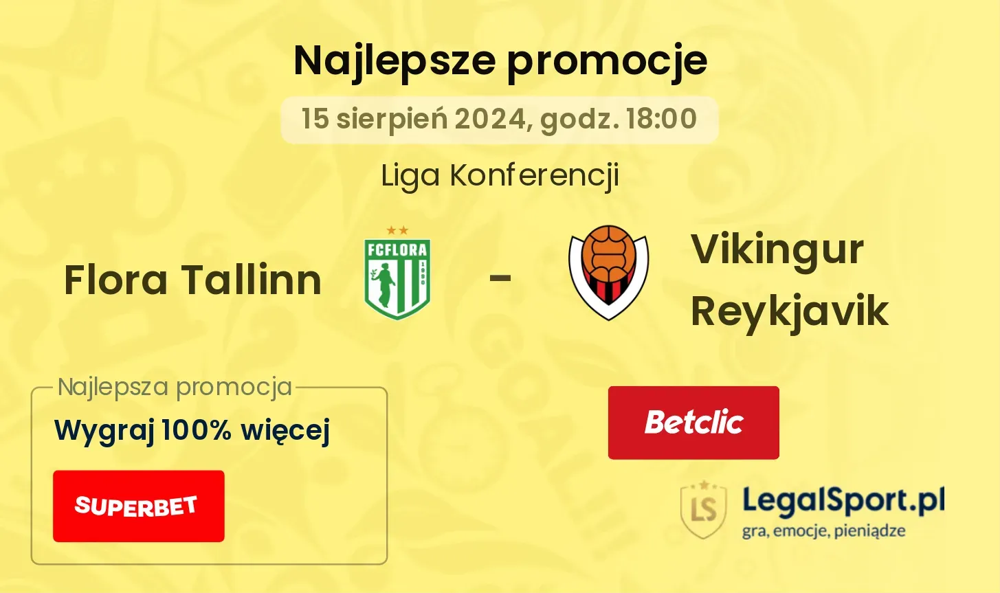 Flora Tallinn - Vikingur Reykjavik promocje bukmacherskie (15.08, 18:00)