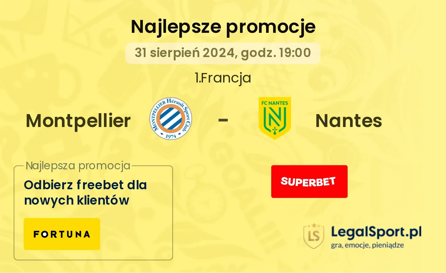 Montpellier - Nantes promocje bonusy na mecz