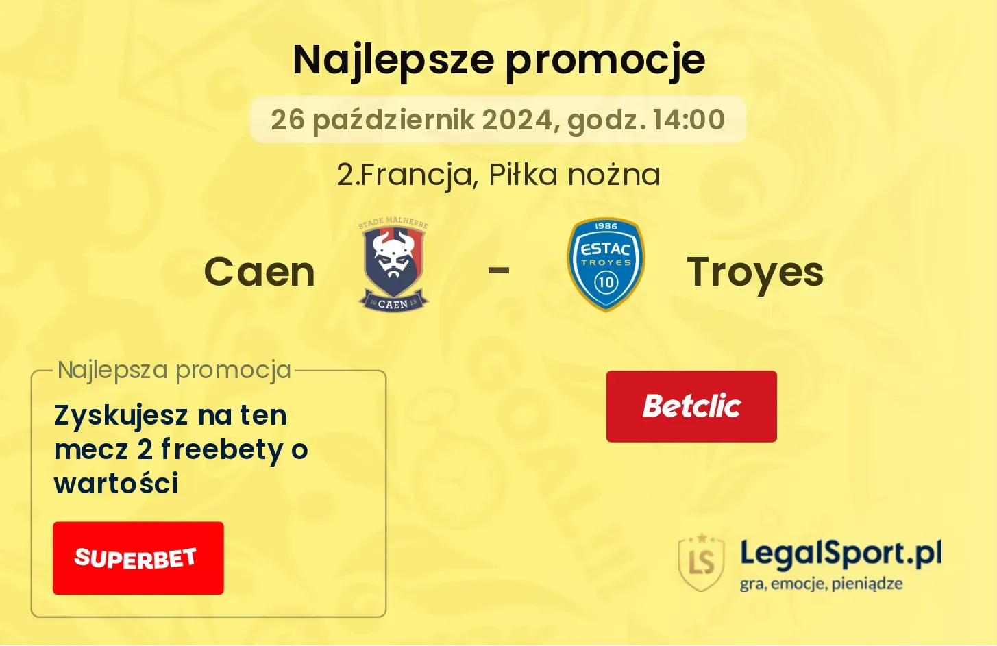 Caen - Troyes promocje bonusy na mecz