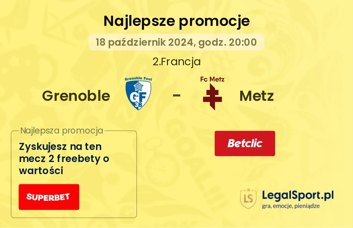 Grenoble - Metz promocje bonusy na mecz