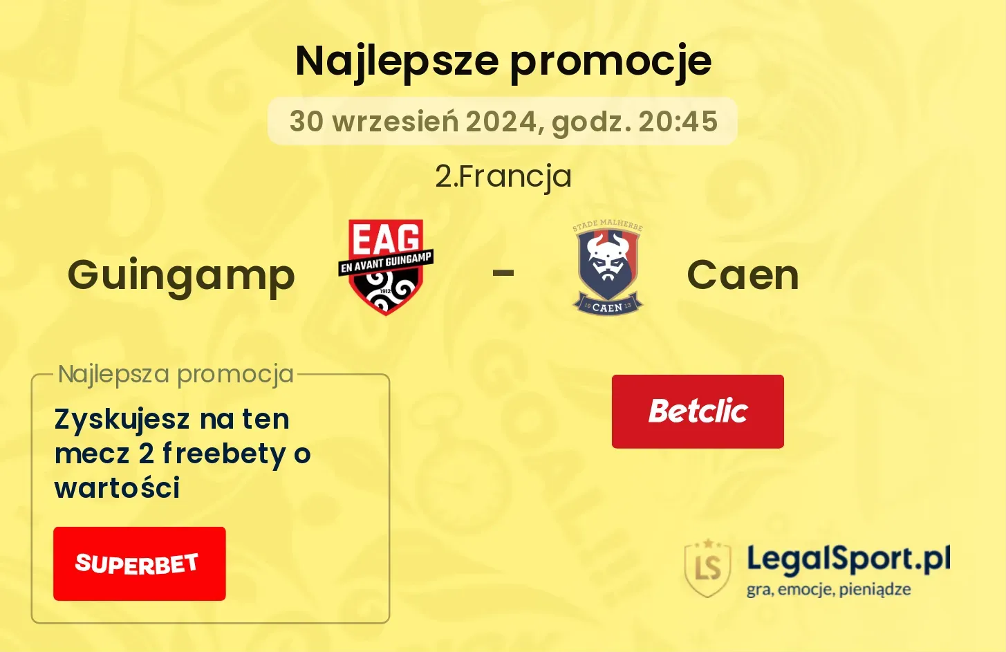 Guingamp - Caen promocje bonusy na mecz