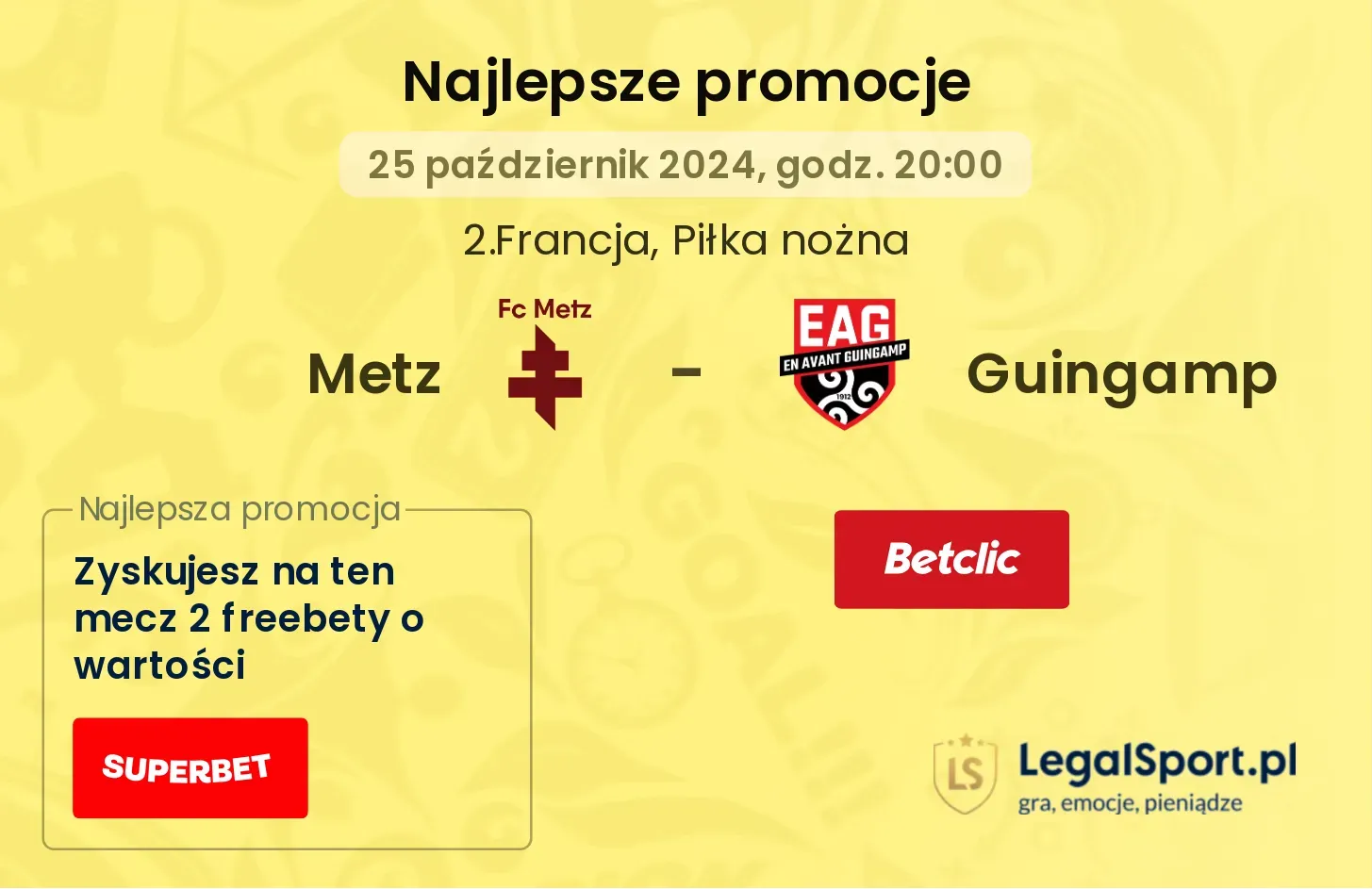 Metz - Guingamp promocje bonusy na mecz