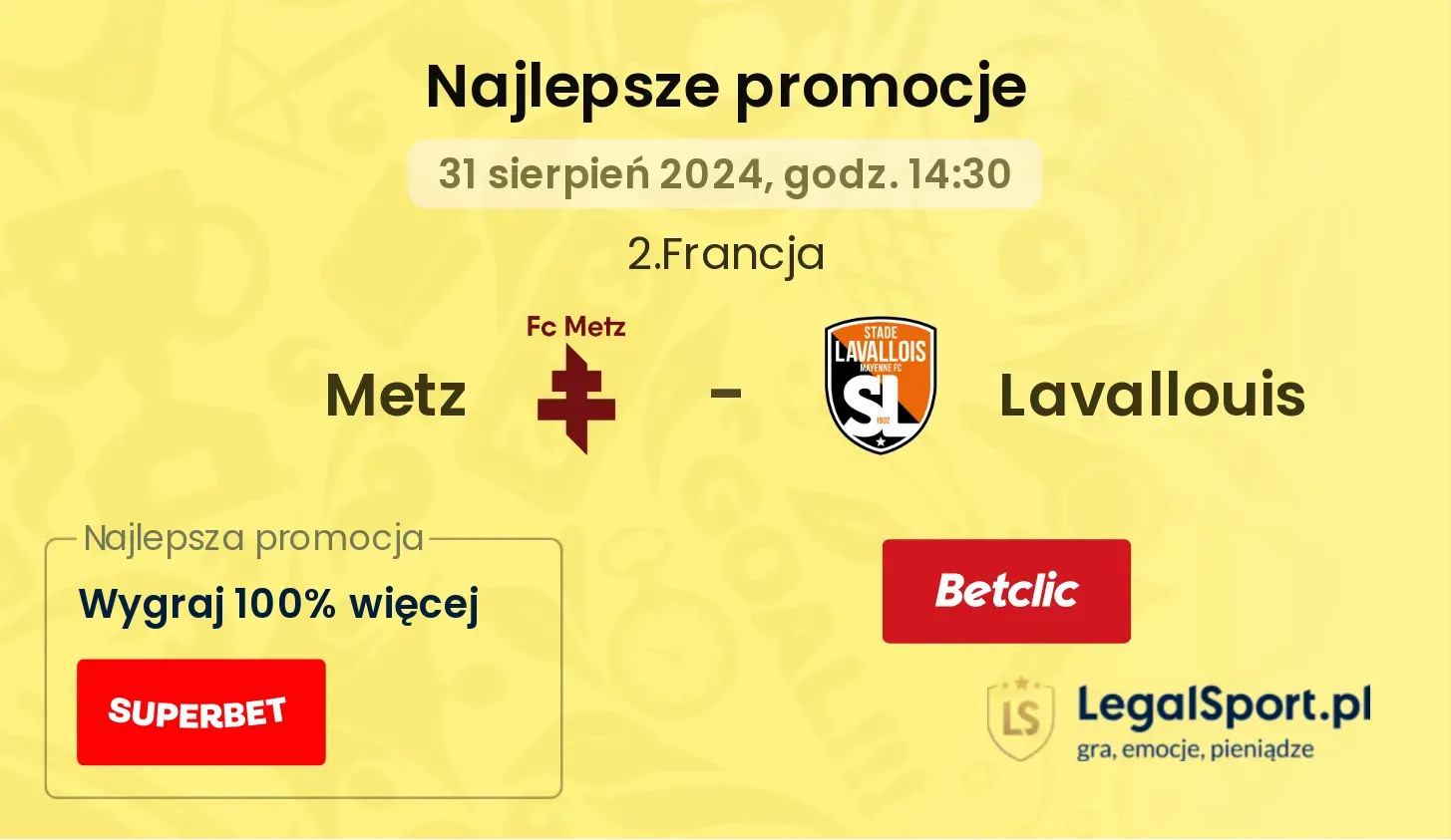 Metz - Lavallouis promocje bonusy na mecz