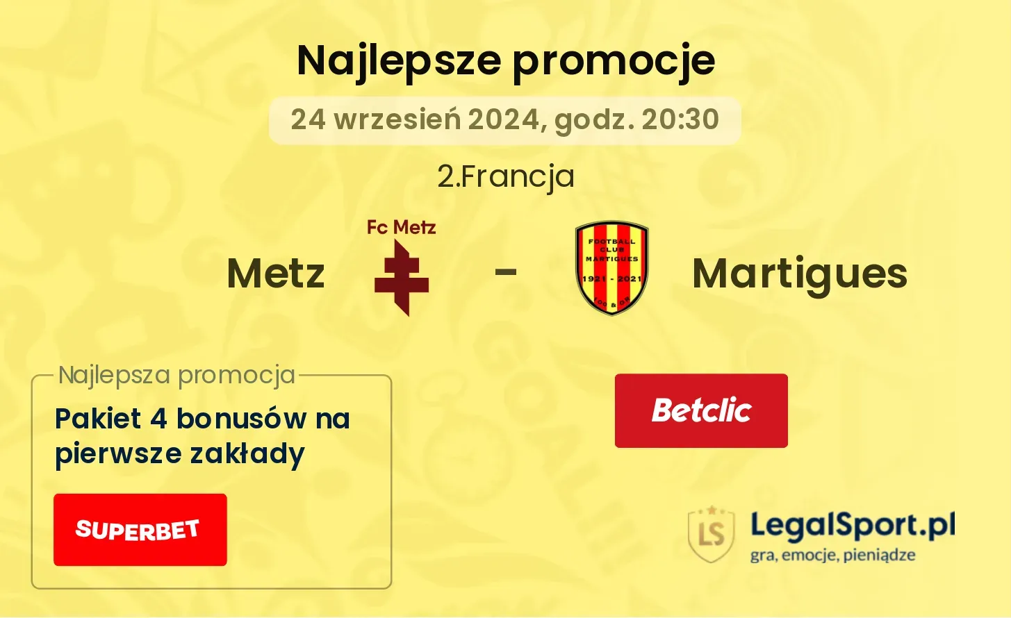 Metz - Martigues promocje bonusy na mecz