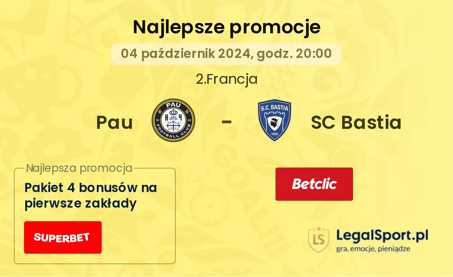 Pau - SC Bastia promocje bonusy na mecz