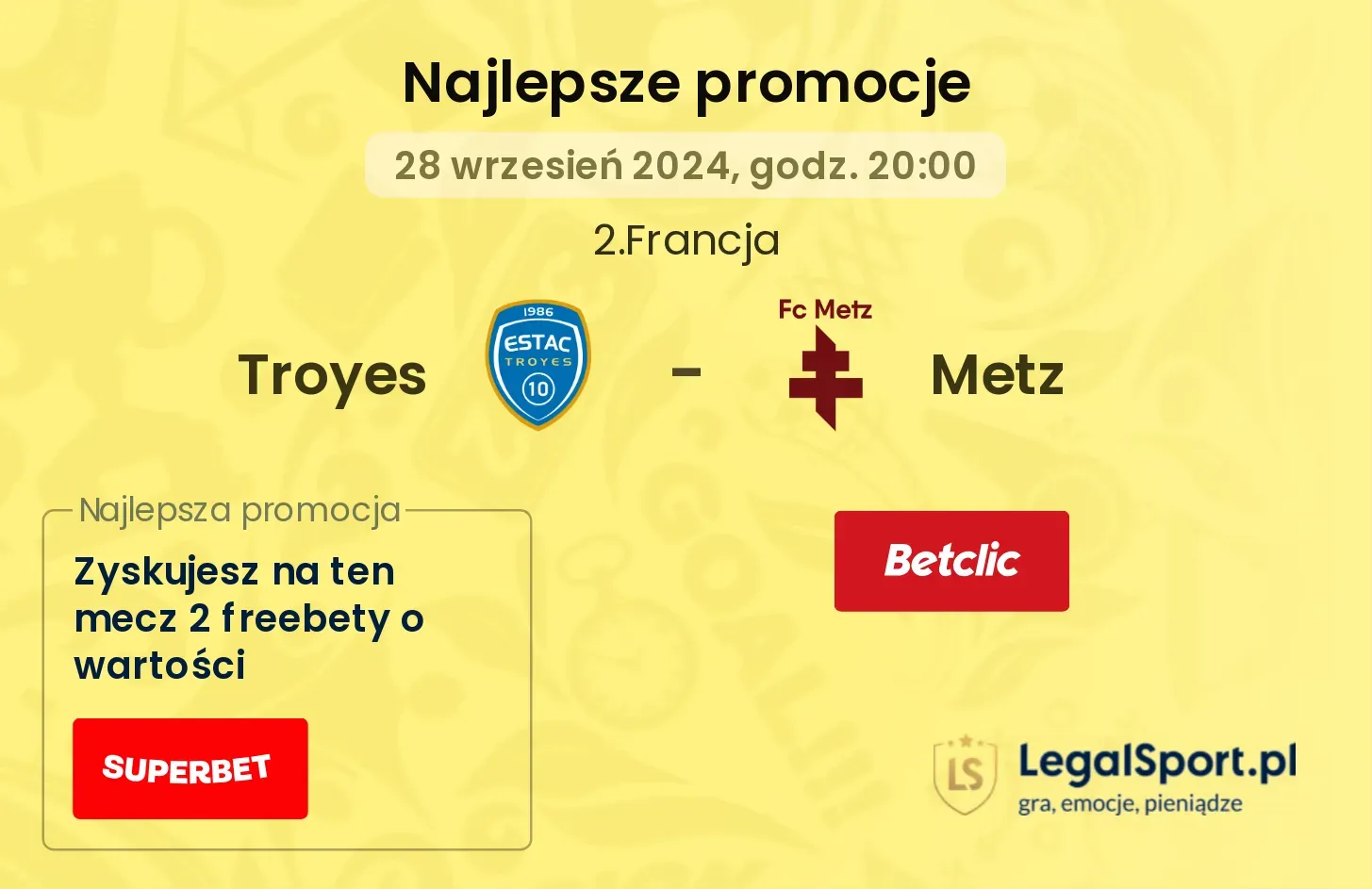 Troyes - Metz promocje bonusy na mecz