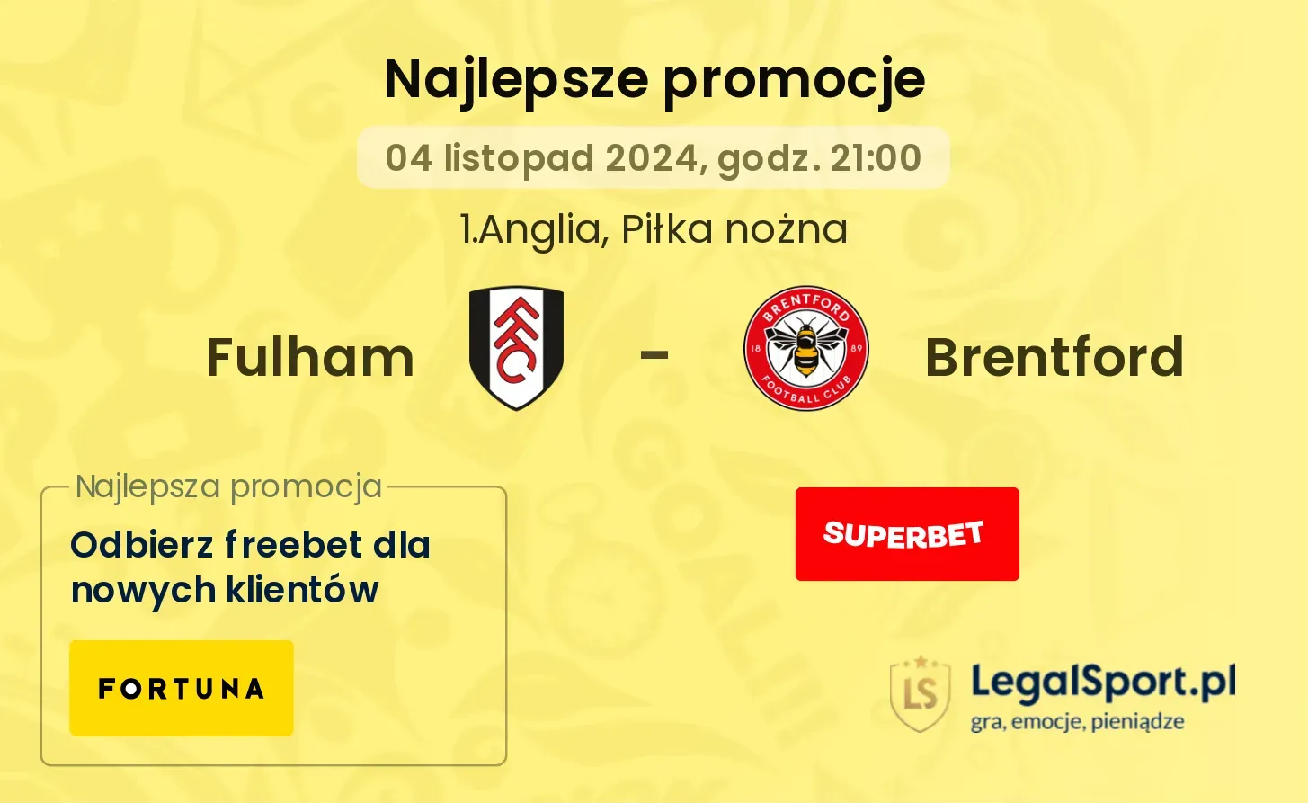 Fulham - Brentford promocje bukmacherskie 04.11, 21:00