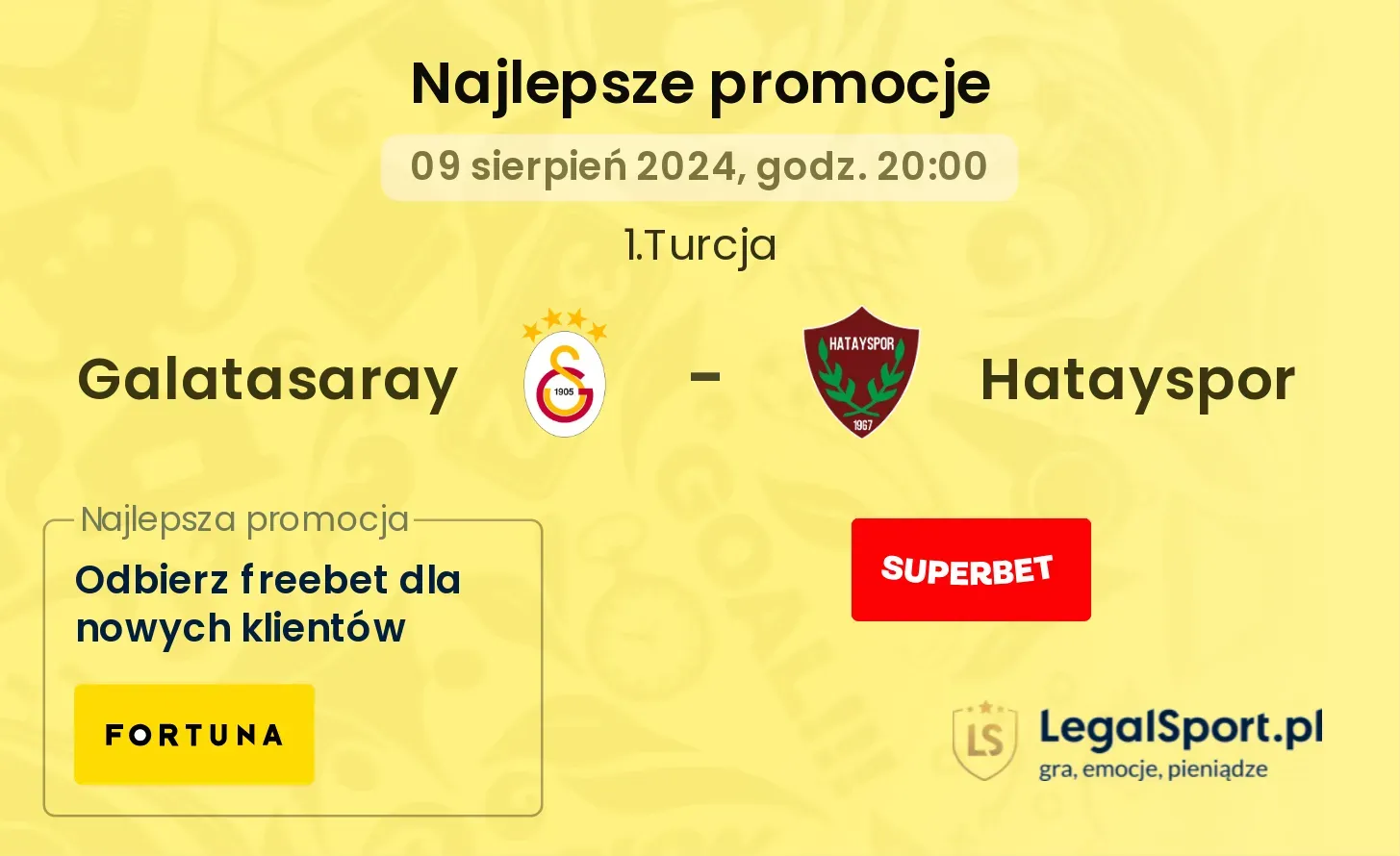 Galatasaray - Hatayspor promocje bonusy na mecz