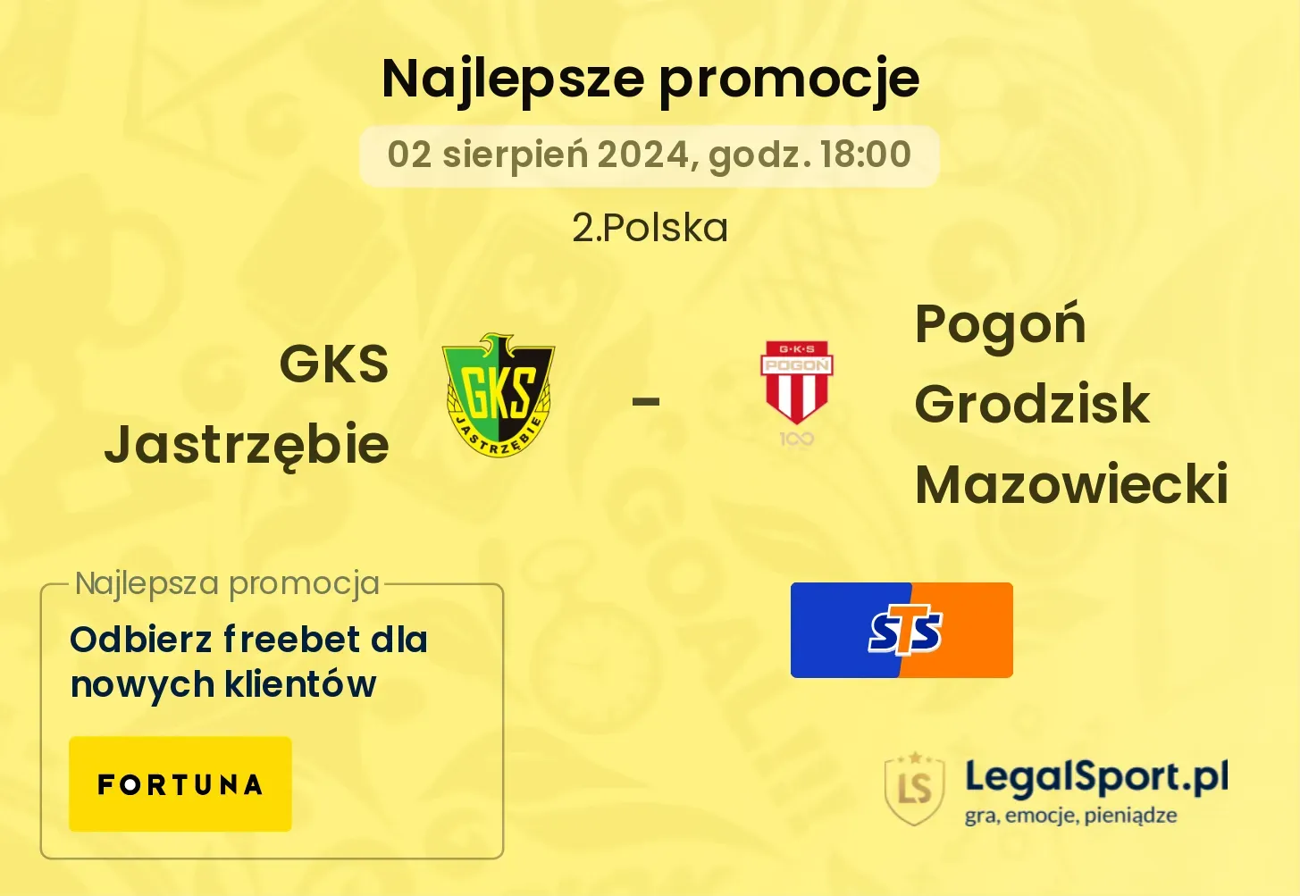 GKS Jastrzębie - Pogoń Grodzisk Mazowiecki promocje bonusy na mecz