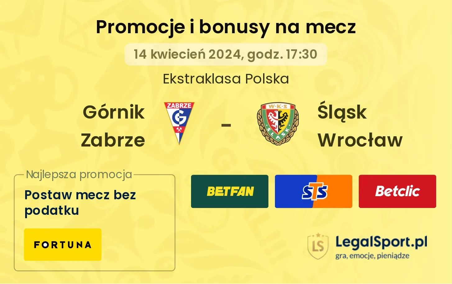 Górnik Zabrze - Śląsk Wrocław promocje bonusy na mecz