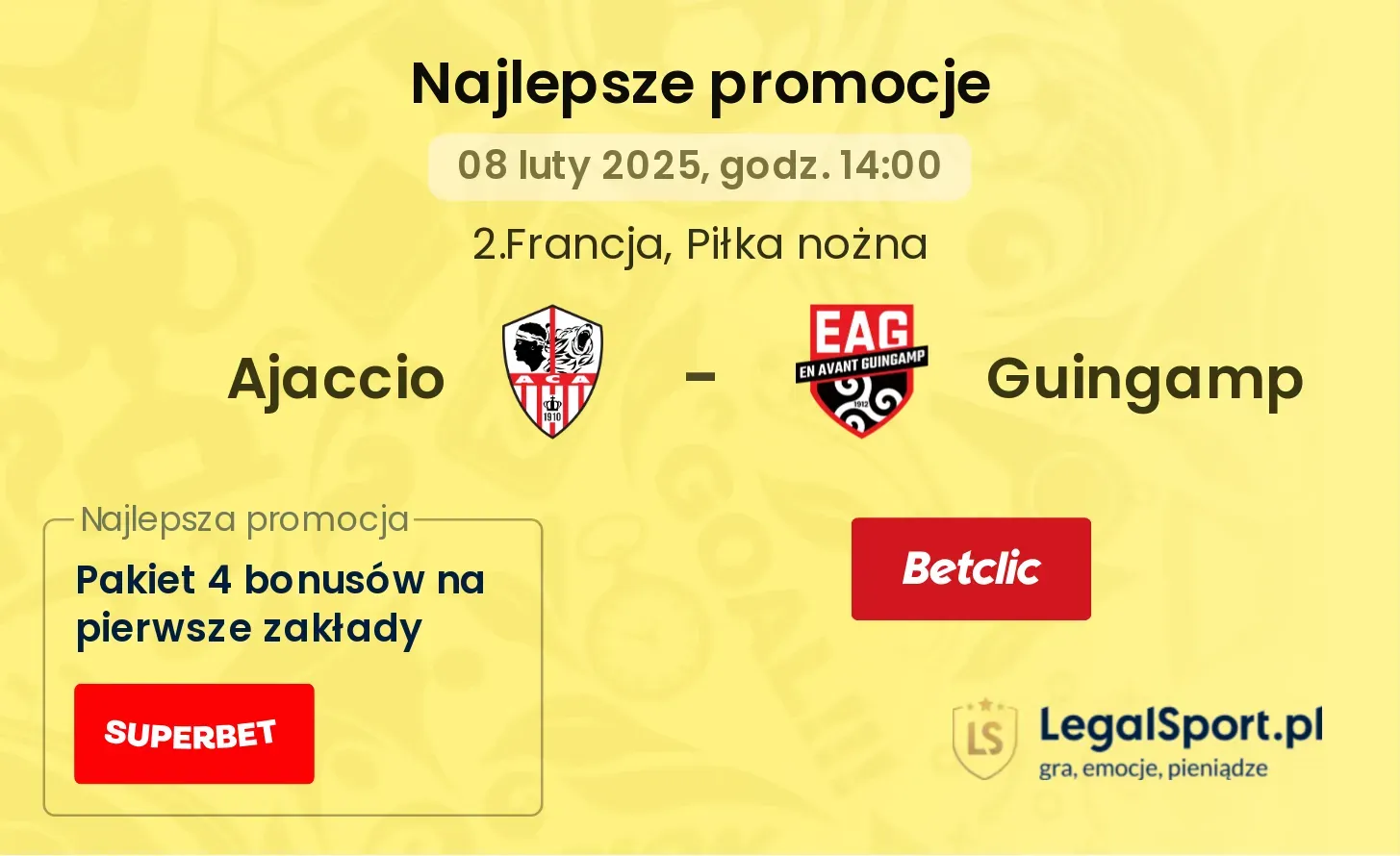 Guingamp - Ajaccio promocje bonusy na mecz