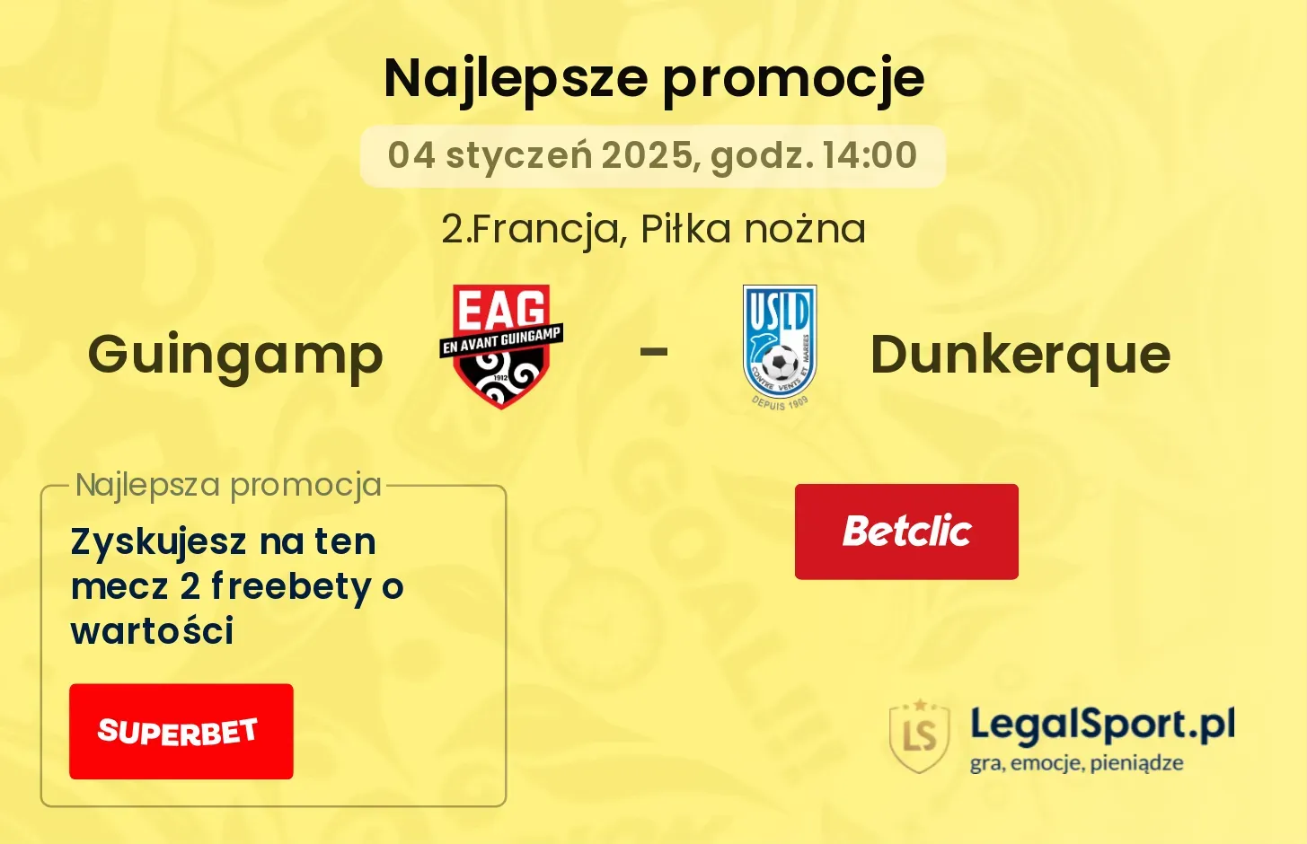 Guingamp - Dunkerque promocje bonusy na mecz