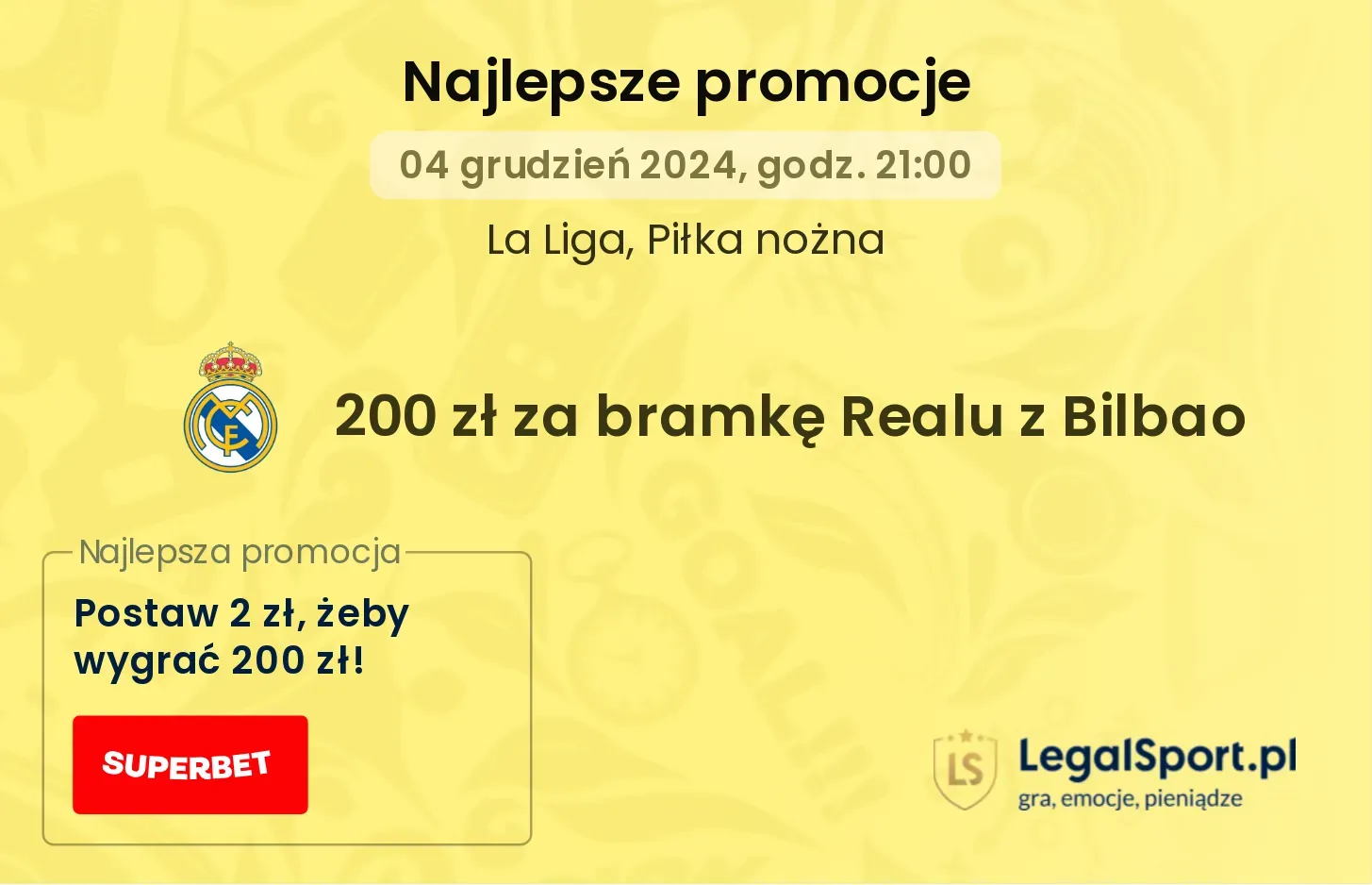 200 zł za bramkę Realu z Bilbao promocje bonusy na mecz