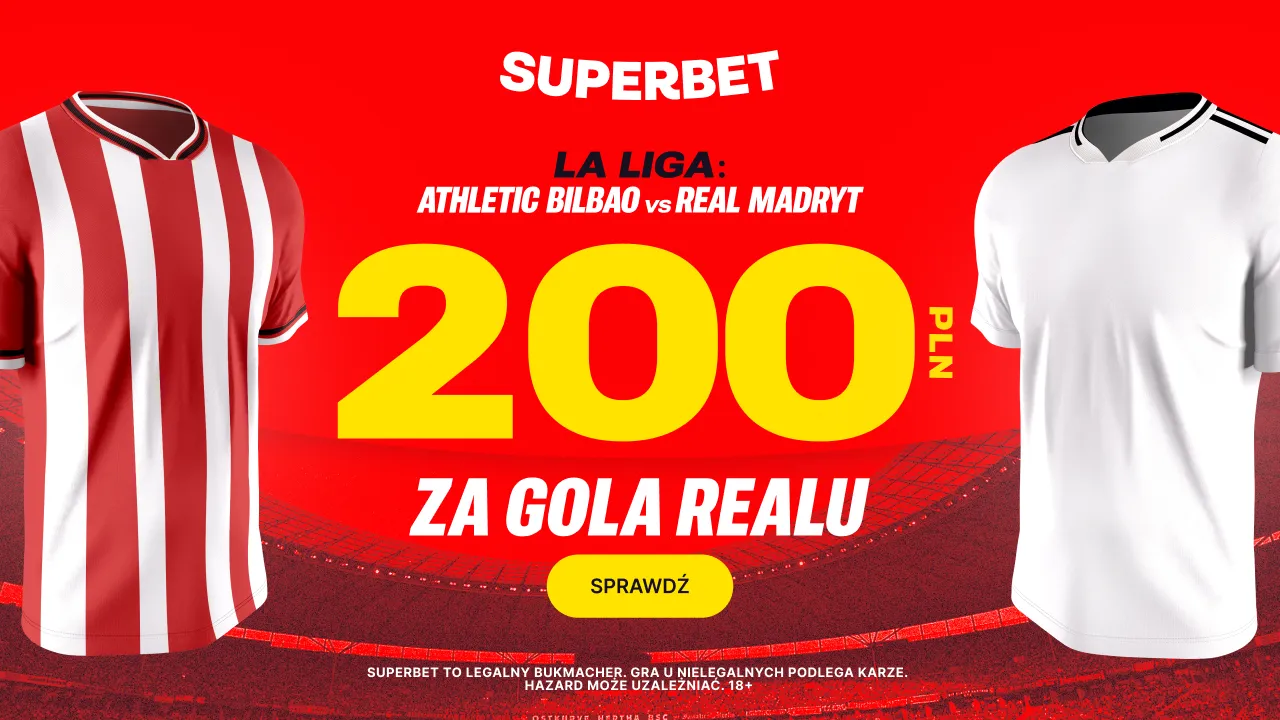 200 zł za gola Realu z Bilbao w Superbecie