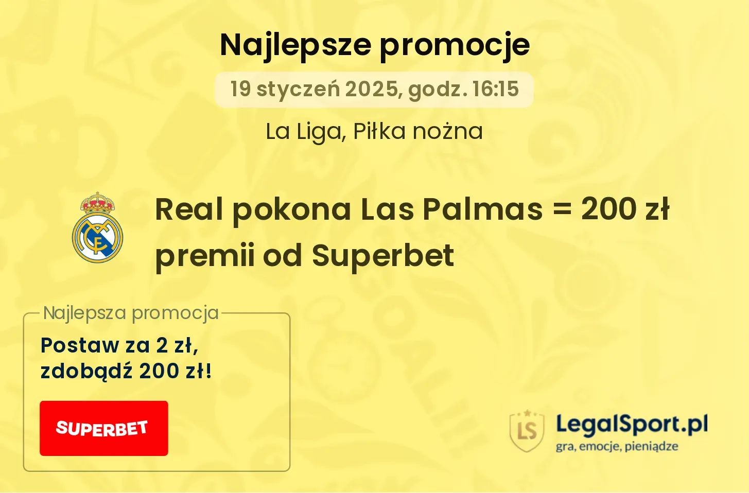 Real pokona Las Palmas = 200 zł premii od Superbet promocje bonusy na mecz