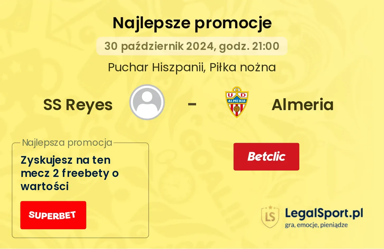 SS Reyes - Almeria promocje bonusy na mecz