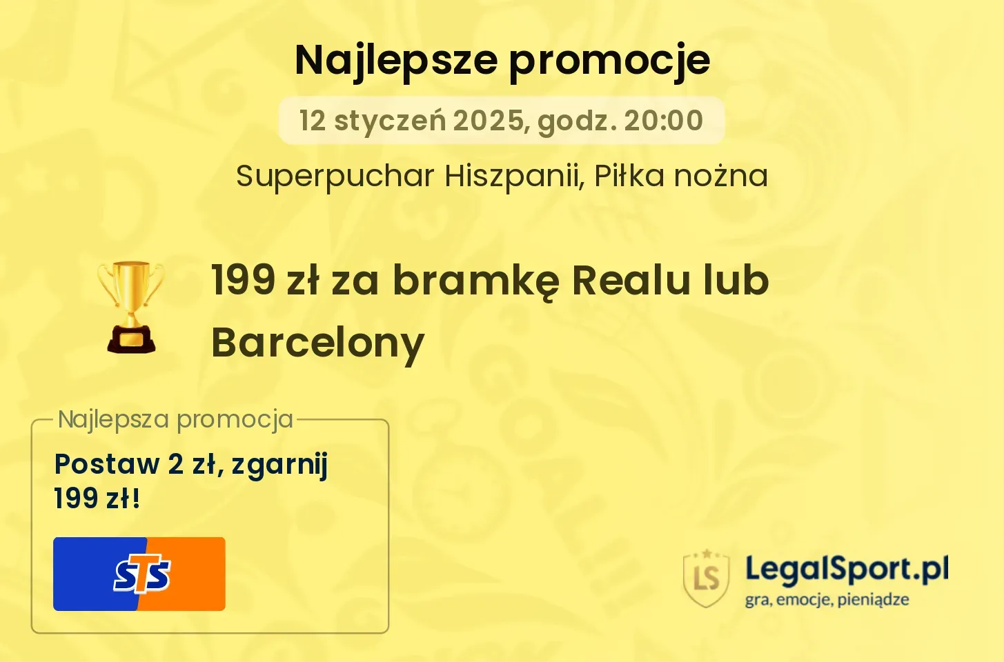 199 zł za bramkę Realu lub Barcelony promocje bonusy na mecz