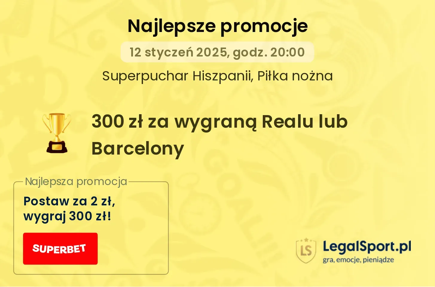 300 zł za zwycięzcę Superpucharu Hiszpanii 2025 + bonusy za interwencje Szczęsnego w Superbet