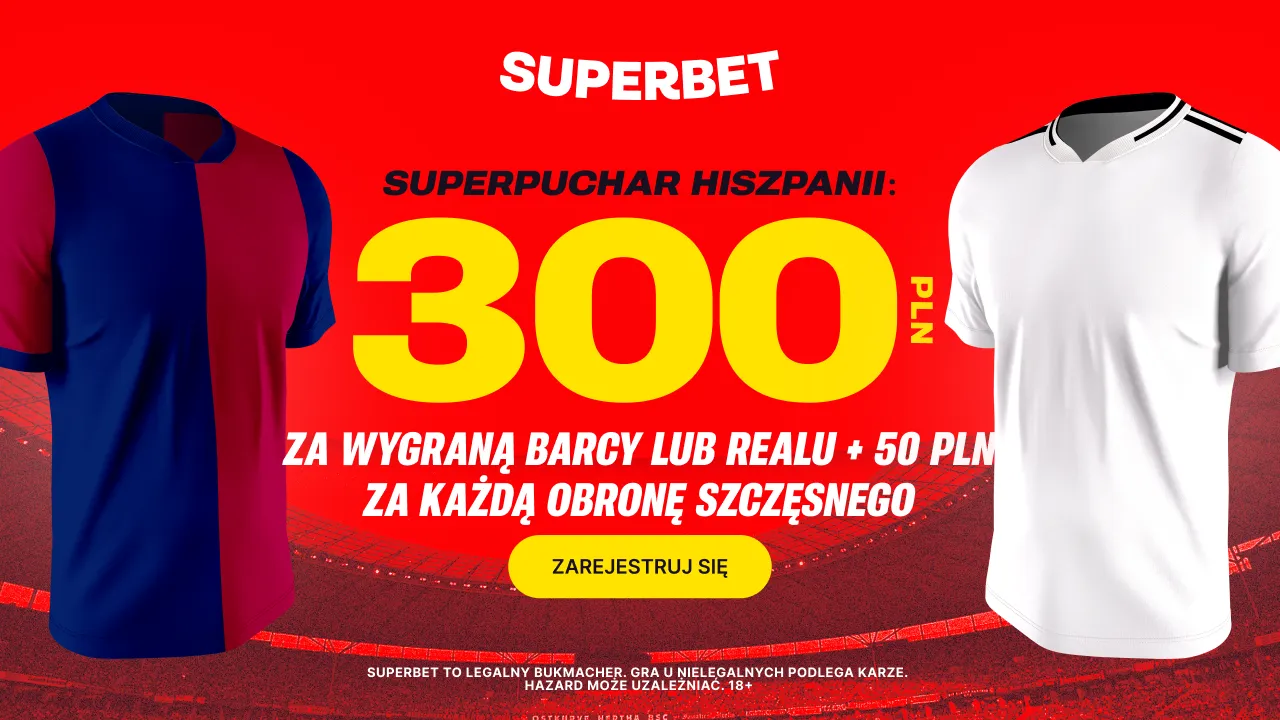 300 zł za zwycięzcę El Clasico w finale Superpucharu Hiszpanii 2025