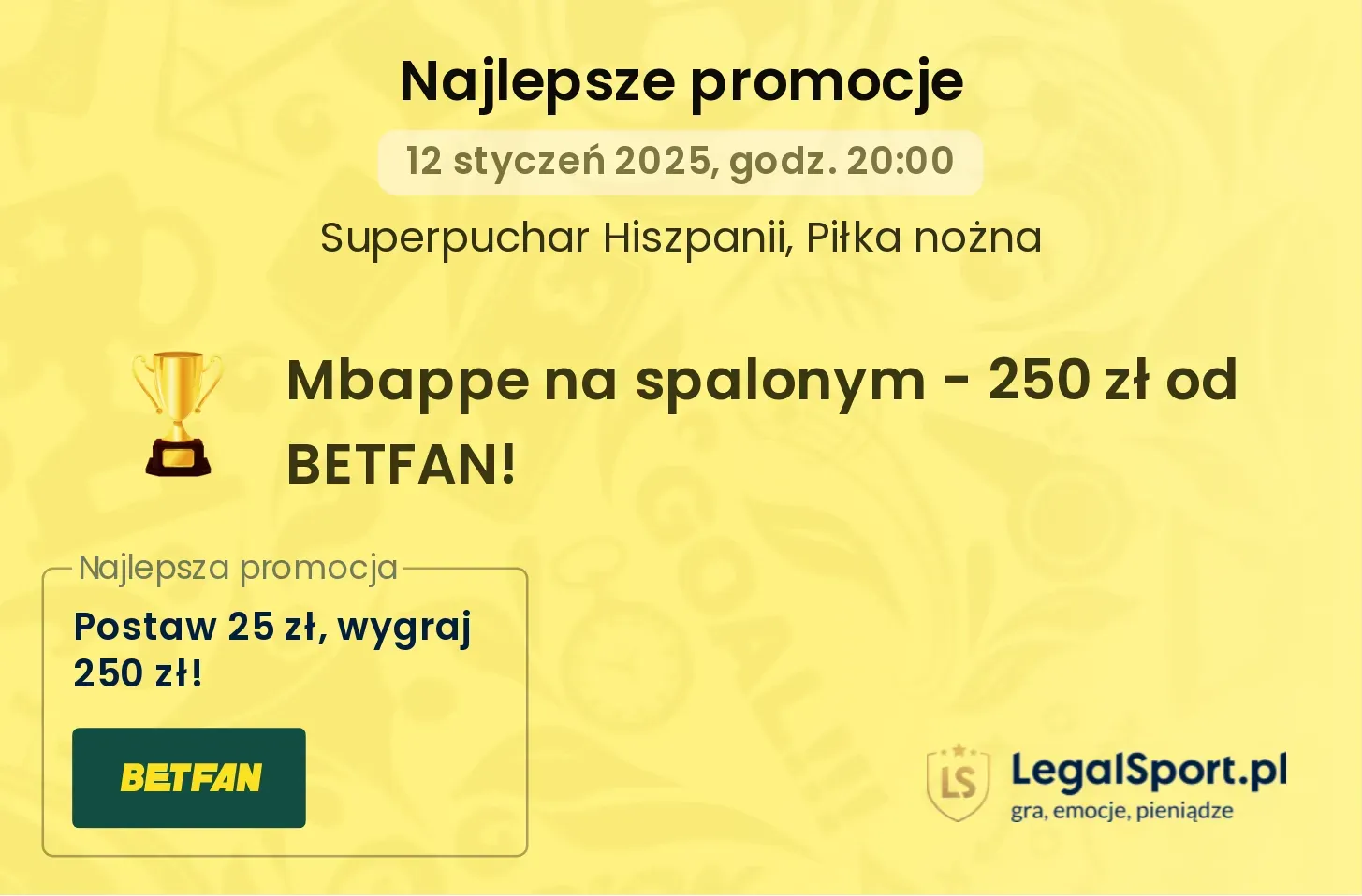 250 zł za Mbappe na spalonym w El Clasico od BETFAN (12.01.2025)