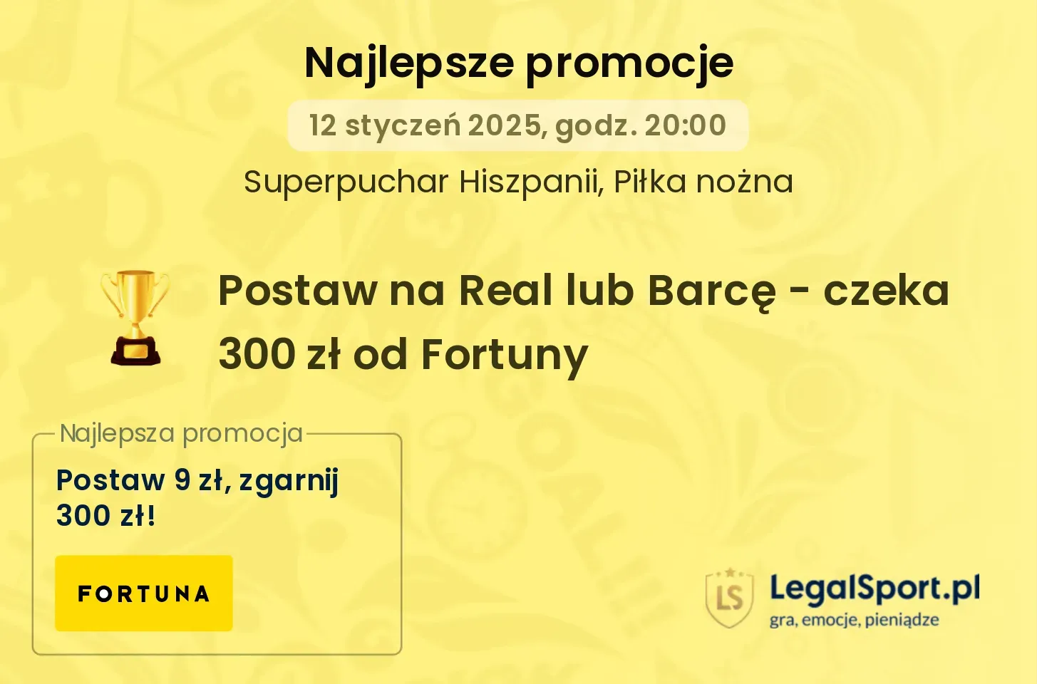 Postaw na Real lub Barcę - czeka 300 zł od Fortuny promocje bonusy na mecz