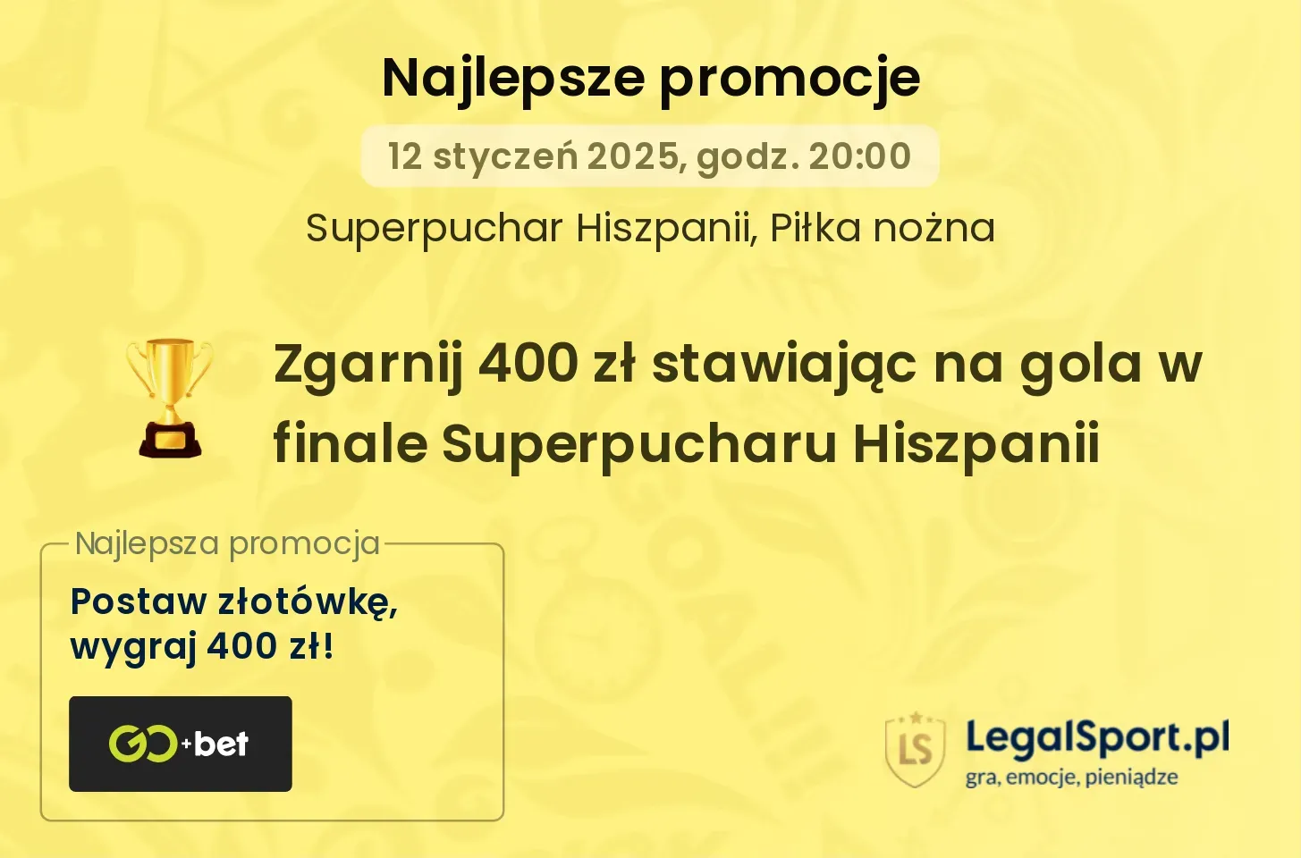 Zgarnij 400 zł stawiając na gola w finale Superpucharu Hiszpanii promocje bonusy na mecz