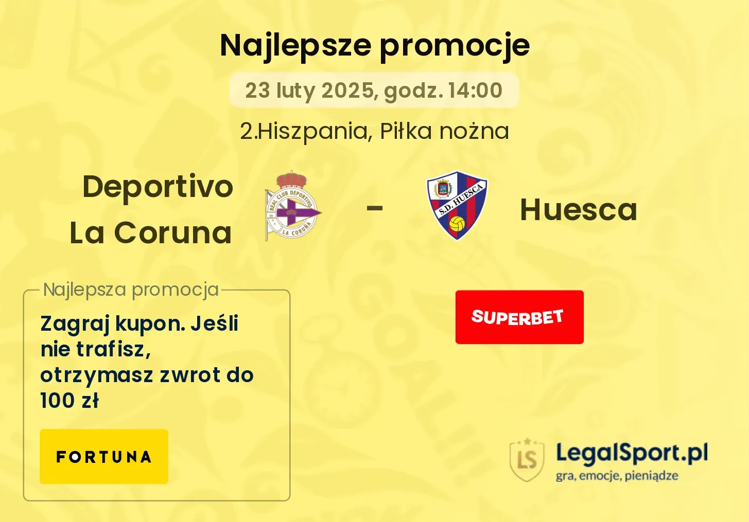 Deportivo La Coruna - Huesca promocje bukmacherskie