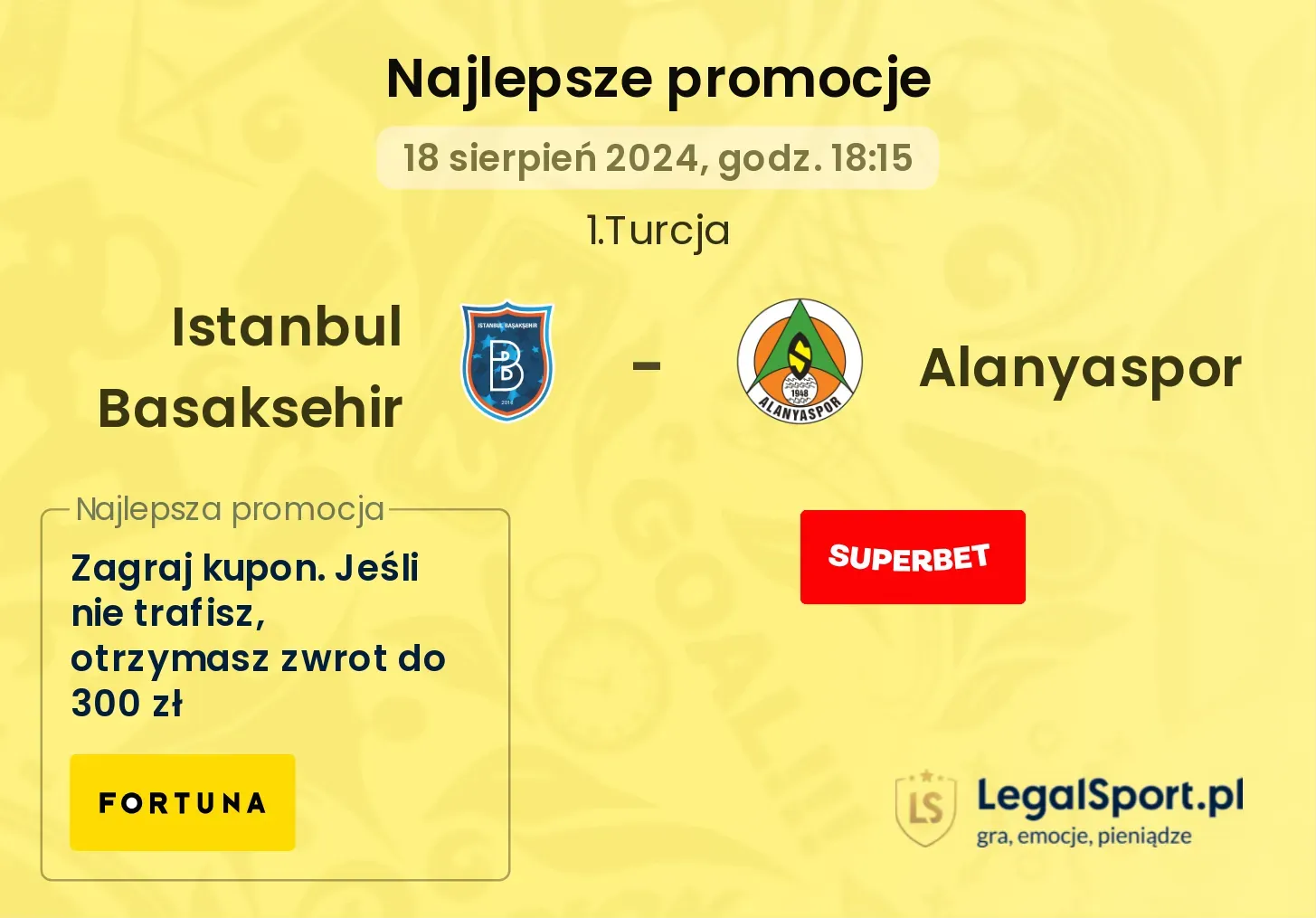 Istanbul Basaksehir - Alanyaspor promocje bukmacherskie (18.08, 18:15)