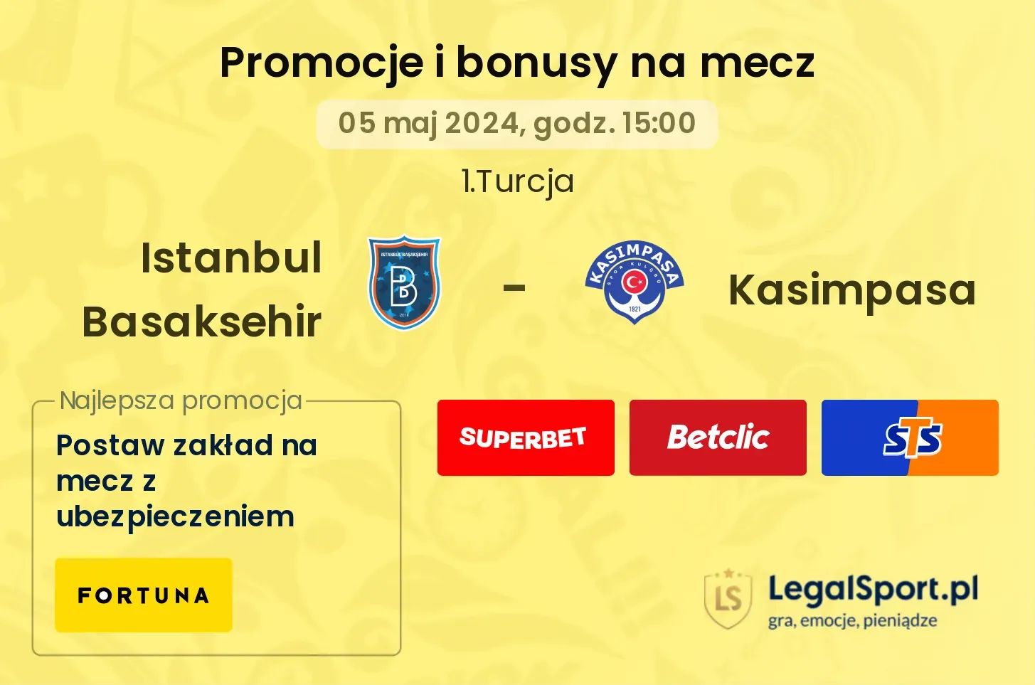 Istanbul Basaksehir - Kasimpasa promocje bonusy na mecz