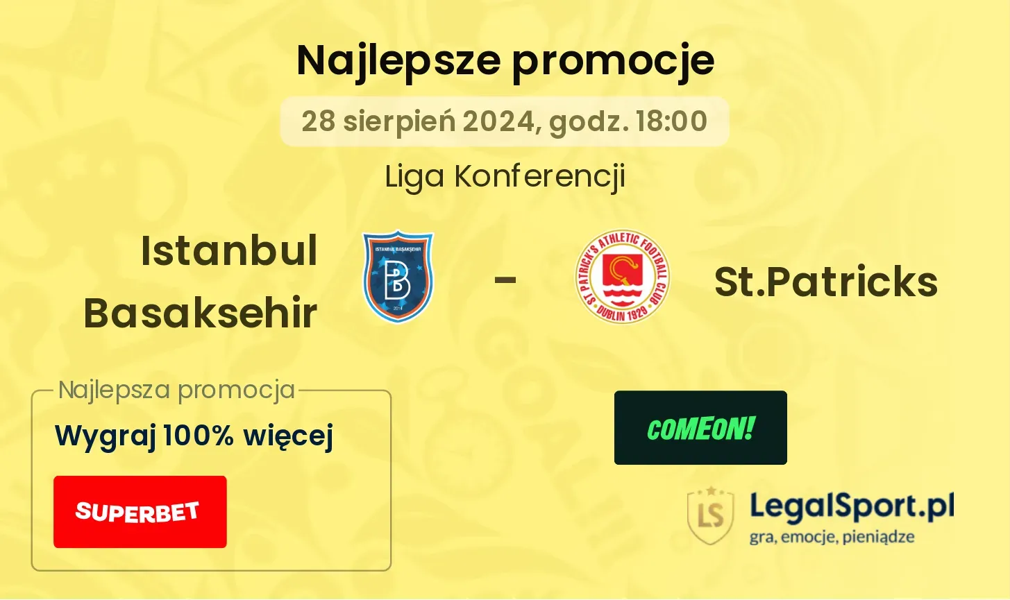 Istanbul Basaksehir - St.Patricks promocje bonusy na mecz