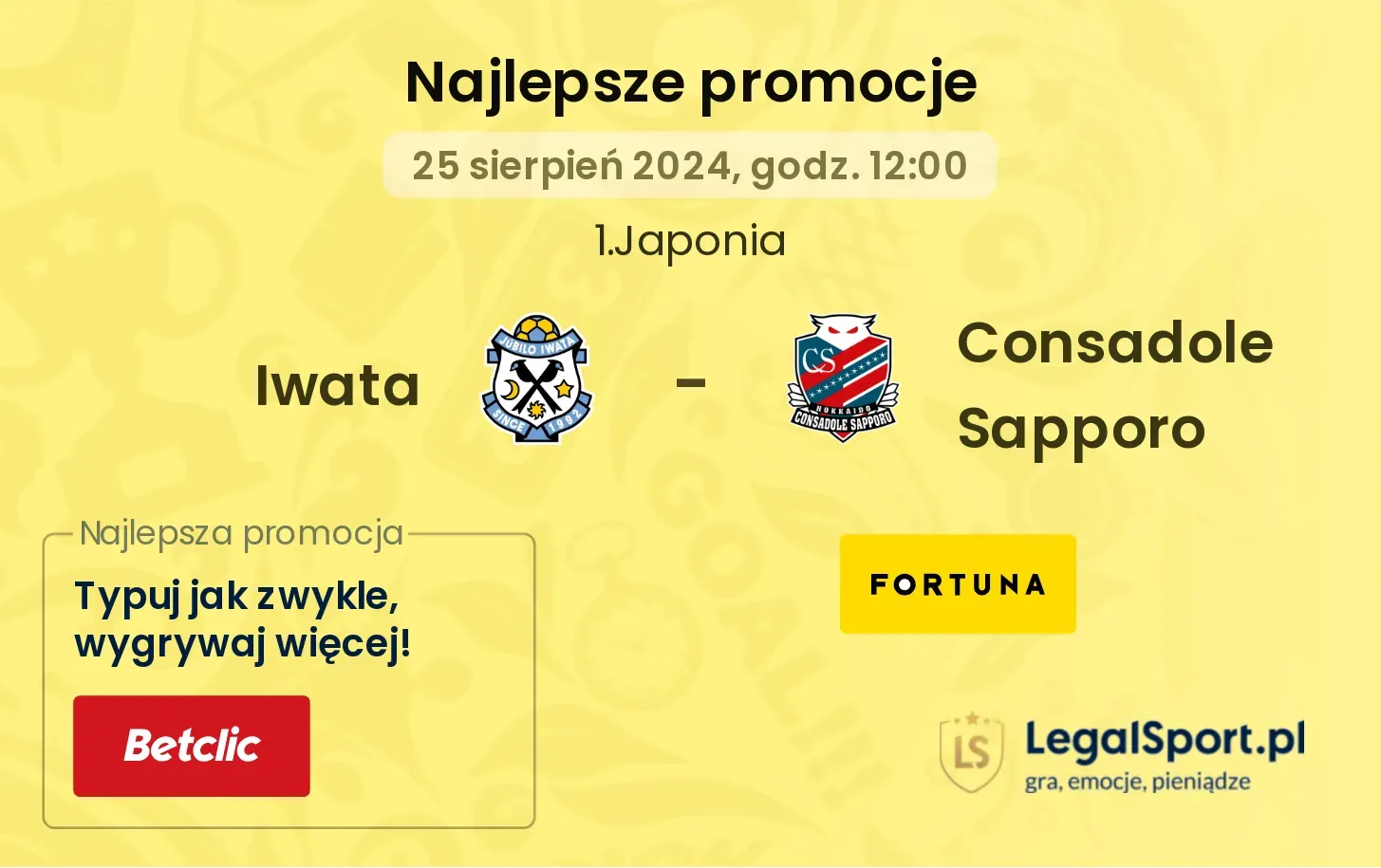 Iwata - Consadole Sapporo promocje bukmacherskie 25.08, 12:00