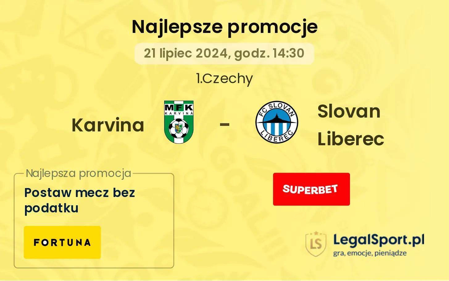 Karvina - Slovan Liberec promocje u bukmacherów (21.07, 14:30)