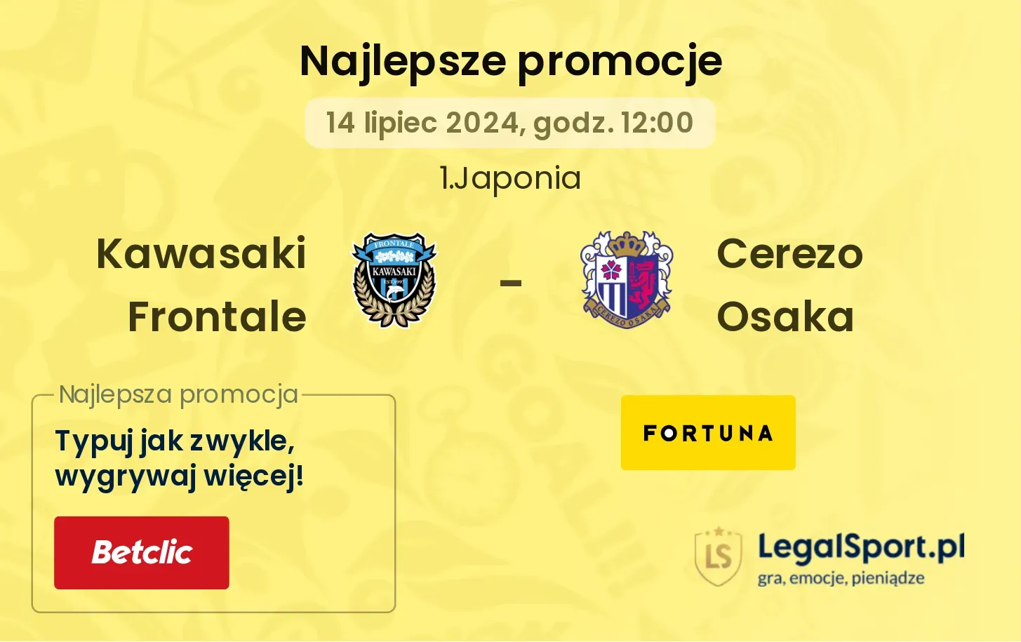 Kawasaki Frontale - Cerezo Osaka promocje bukmacherskie (14.07, 12:00)