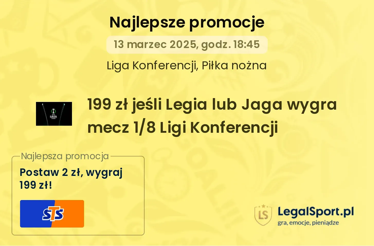 Bonus 199 zł do zdobycia w STS za wygraną Jagiellonii lub Legii w meczu LK (13.03.2025)