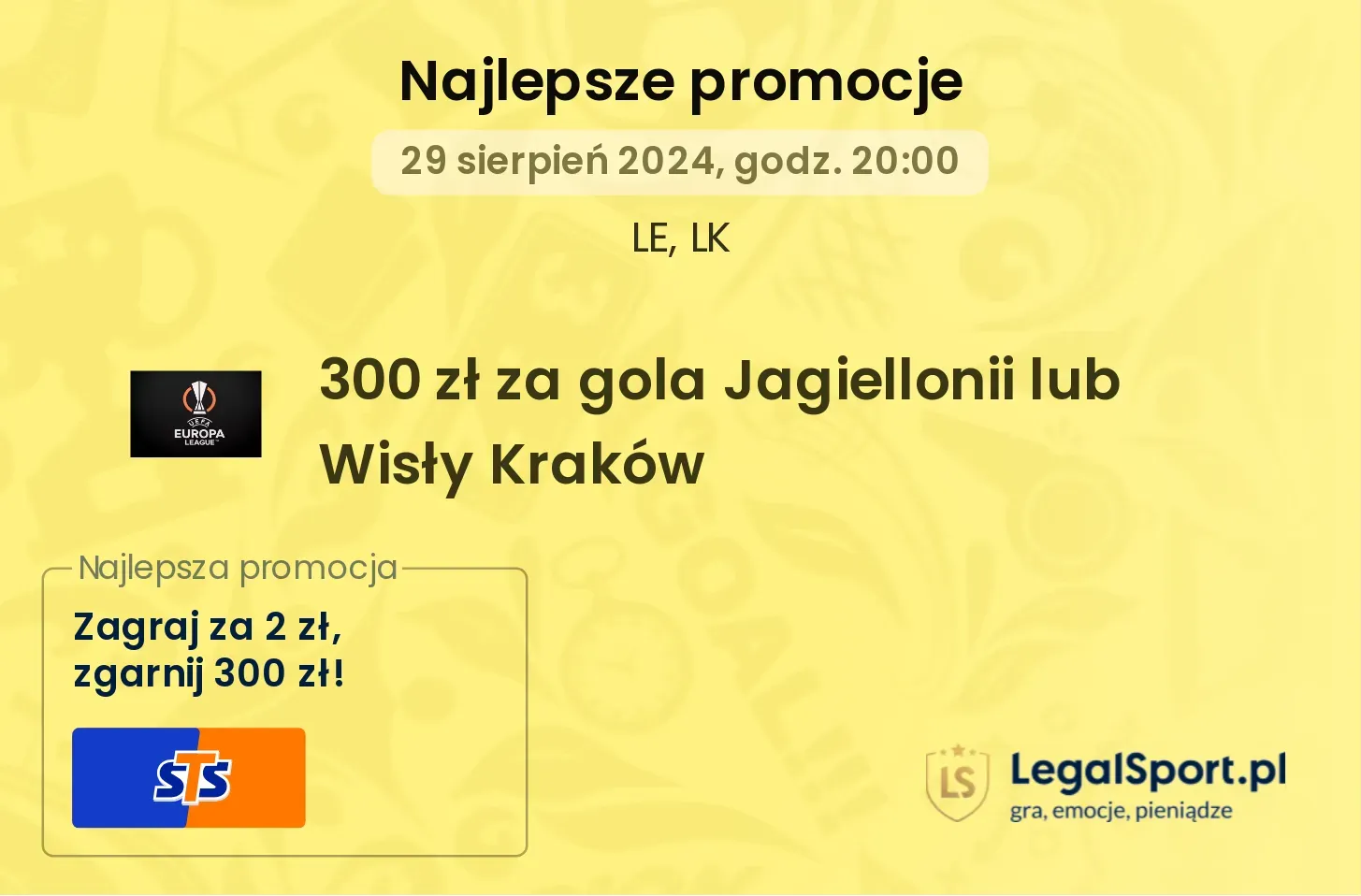 300 zł za gola Jagiellonii lub Wisły Kraków promocje bonusy na mecz