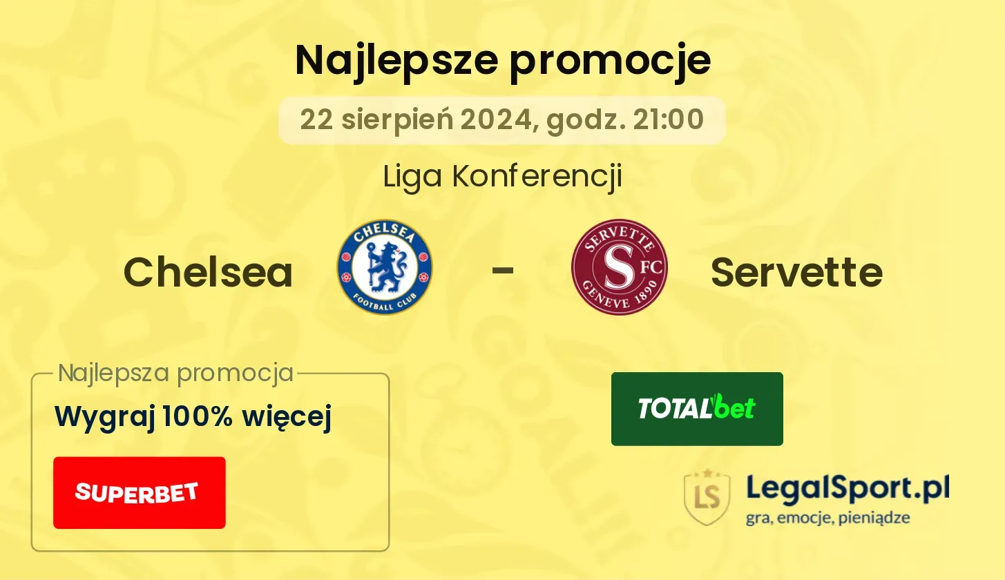 Chelsea - Servette promocje bonusy na mecz