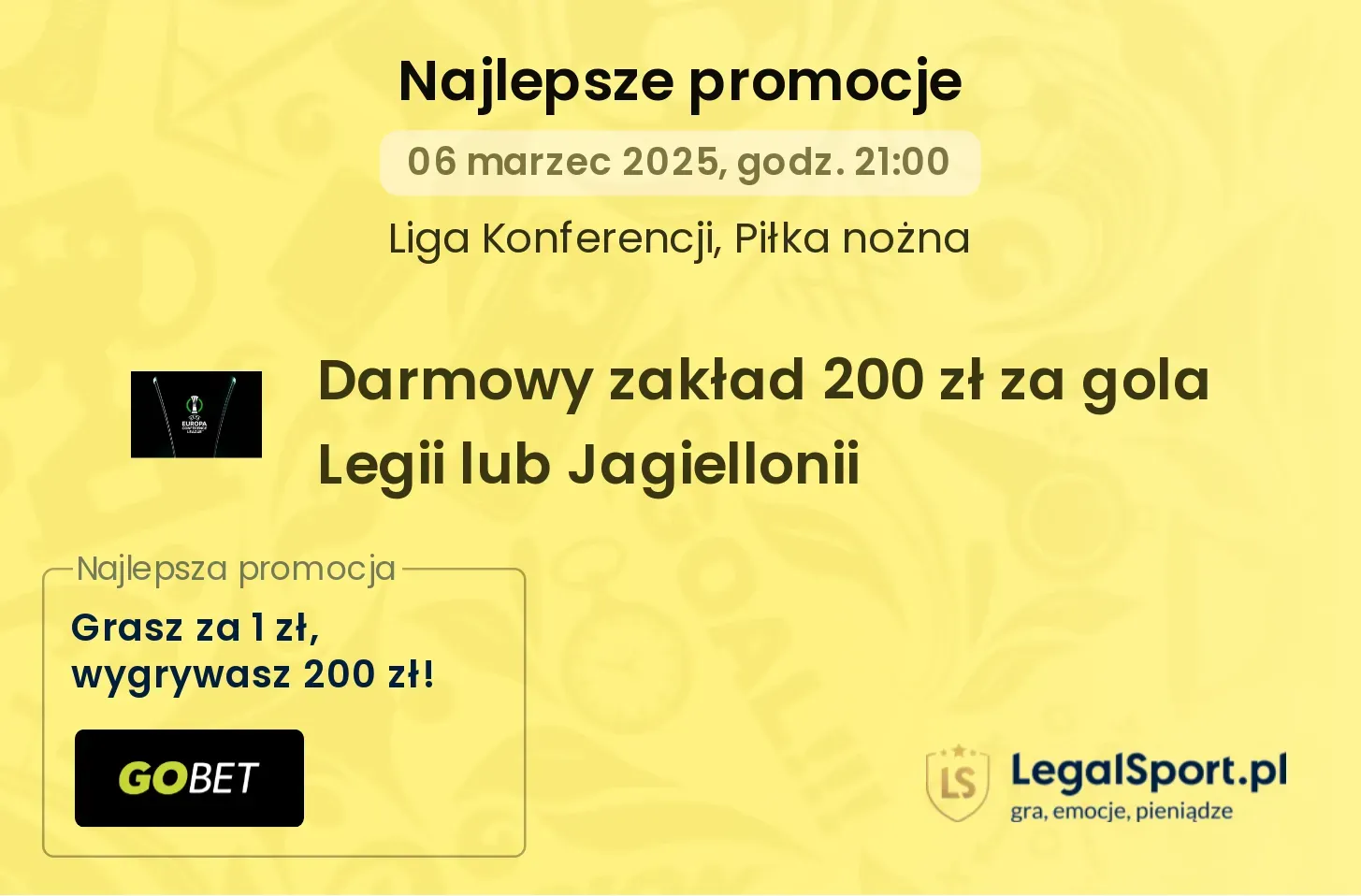 Freebet 200 PLN za gola Legii albo Jagiellonii w Lidze Konferencji od GOBET (06.03.2025)