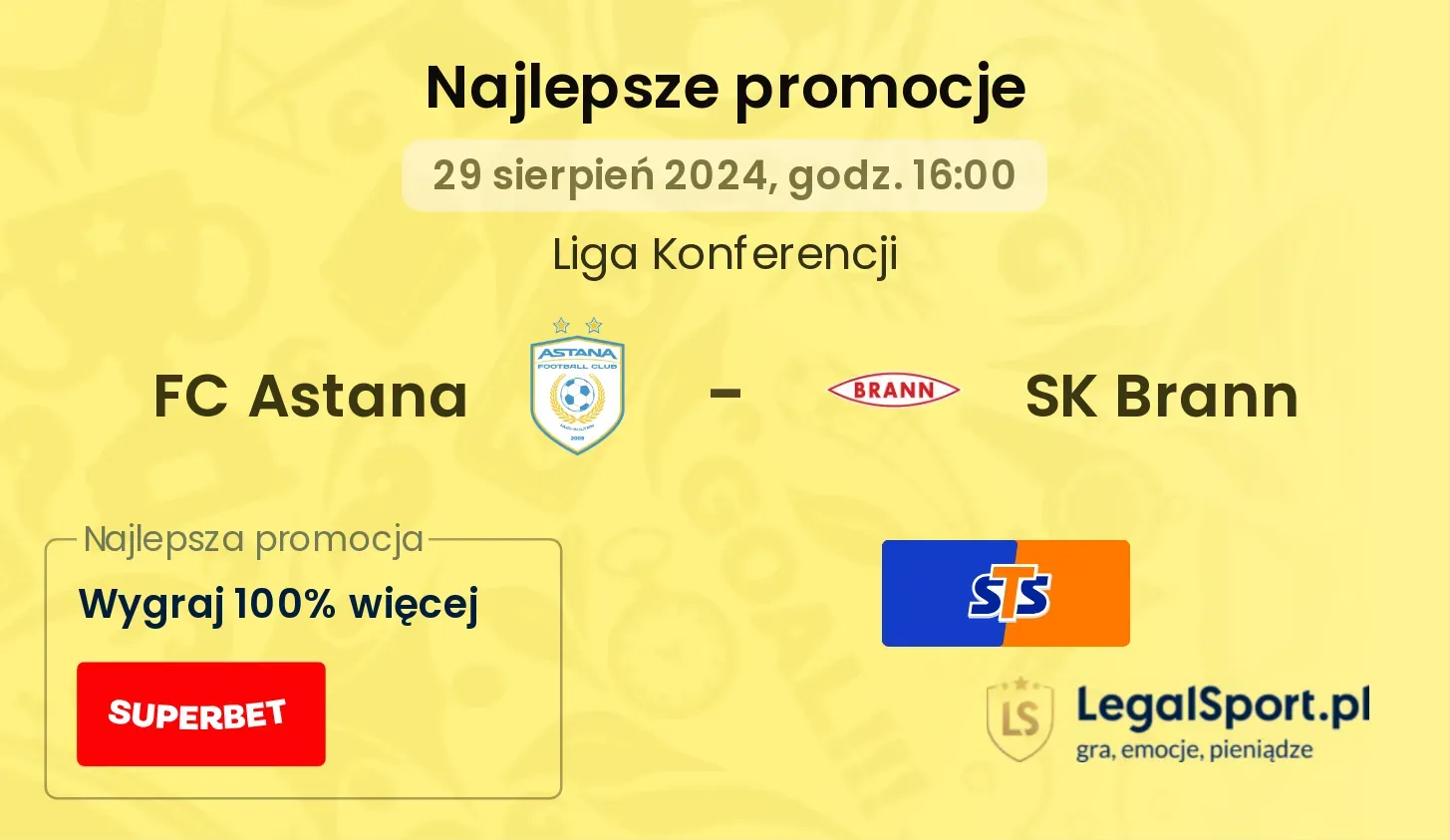 FC Astana - SK Brann promocje bonusy na mecz