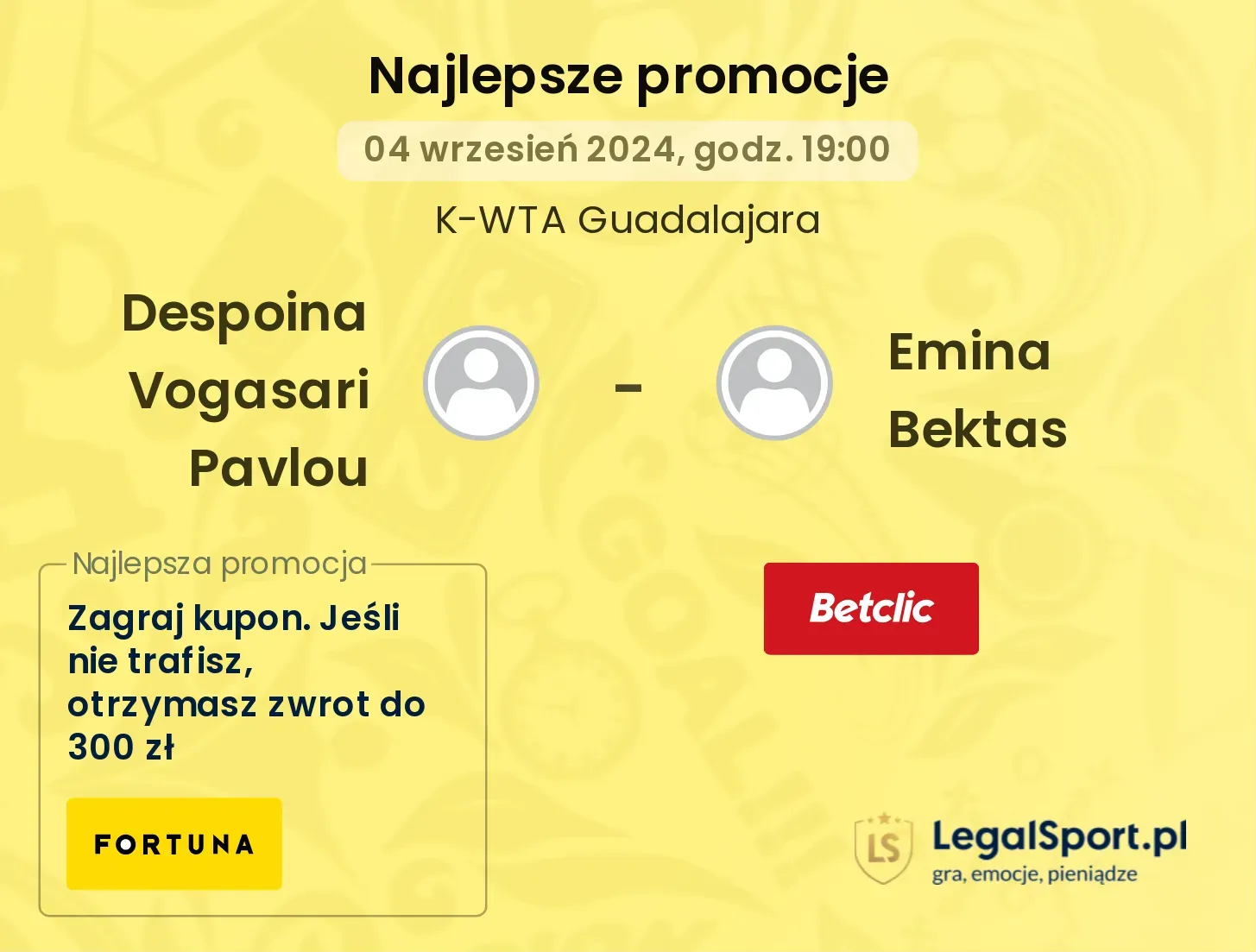 Despoina Vogasari Pavlou - Emina Bektas promocje bonusy na mecz