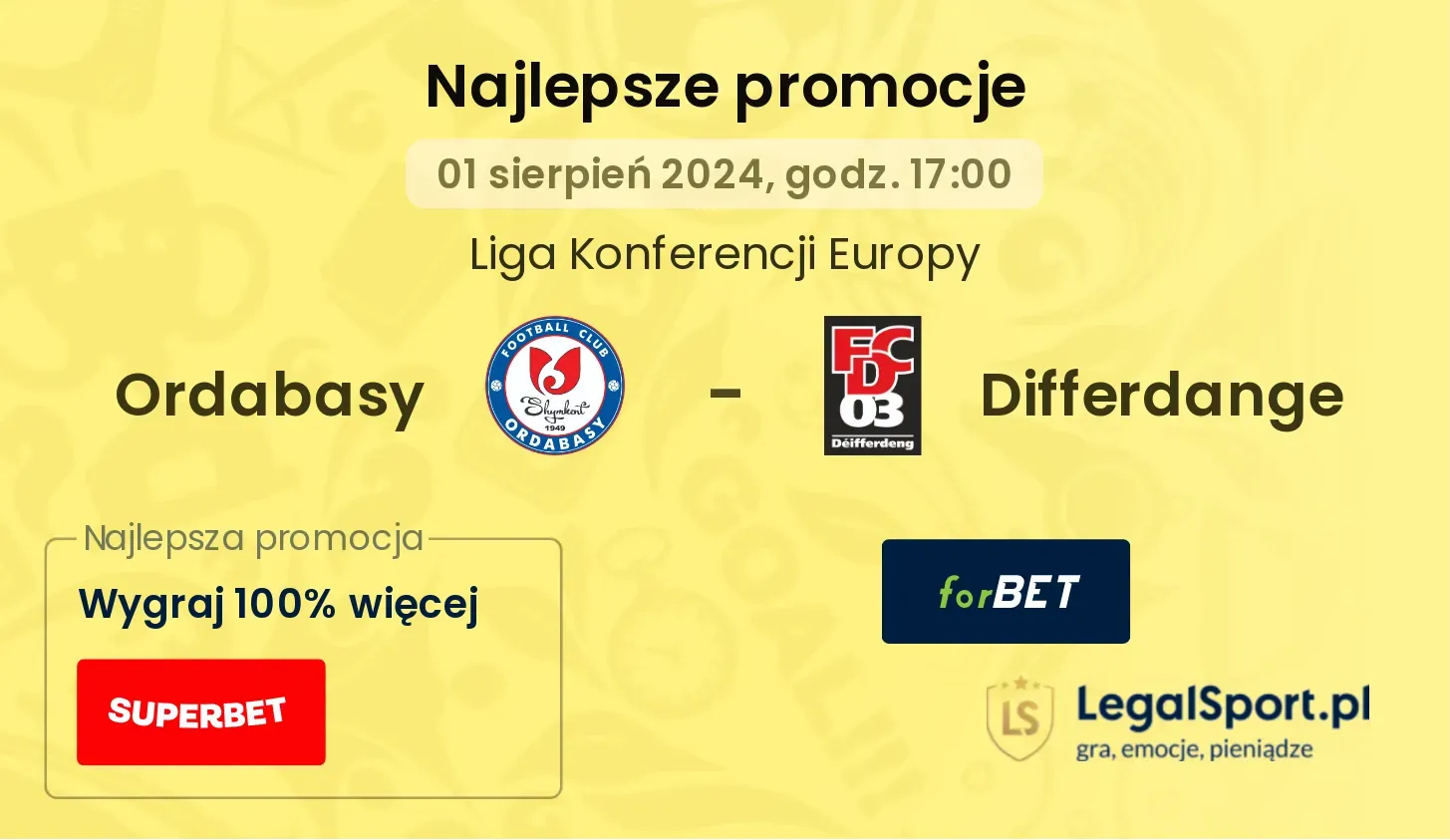 Ordabasy - Differdange promocje bonusy na mecz