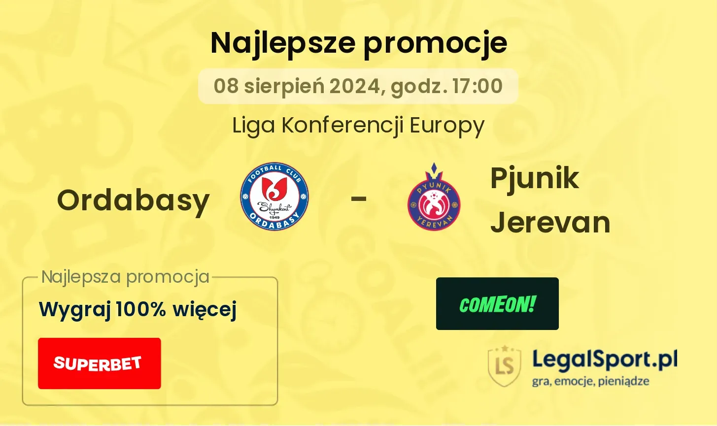 Ordabasy - Pjunik Jerevan promocje bonusy na mecz