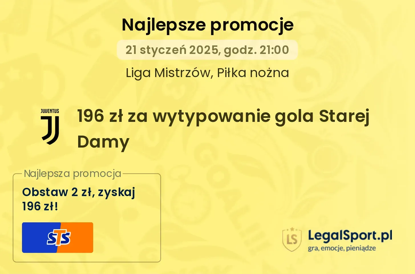 196 zł za wytypowanie gola Starej Damy promocje bonusy na mecz