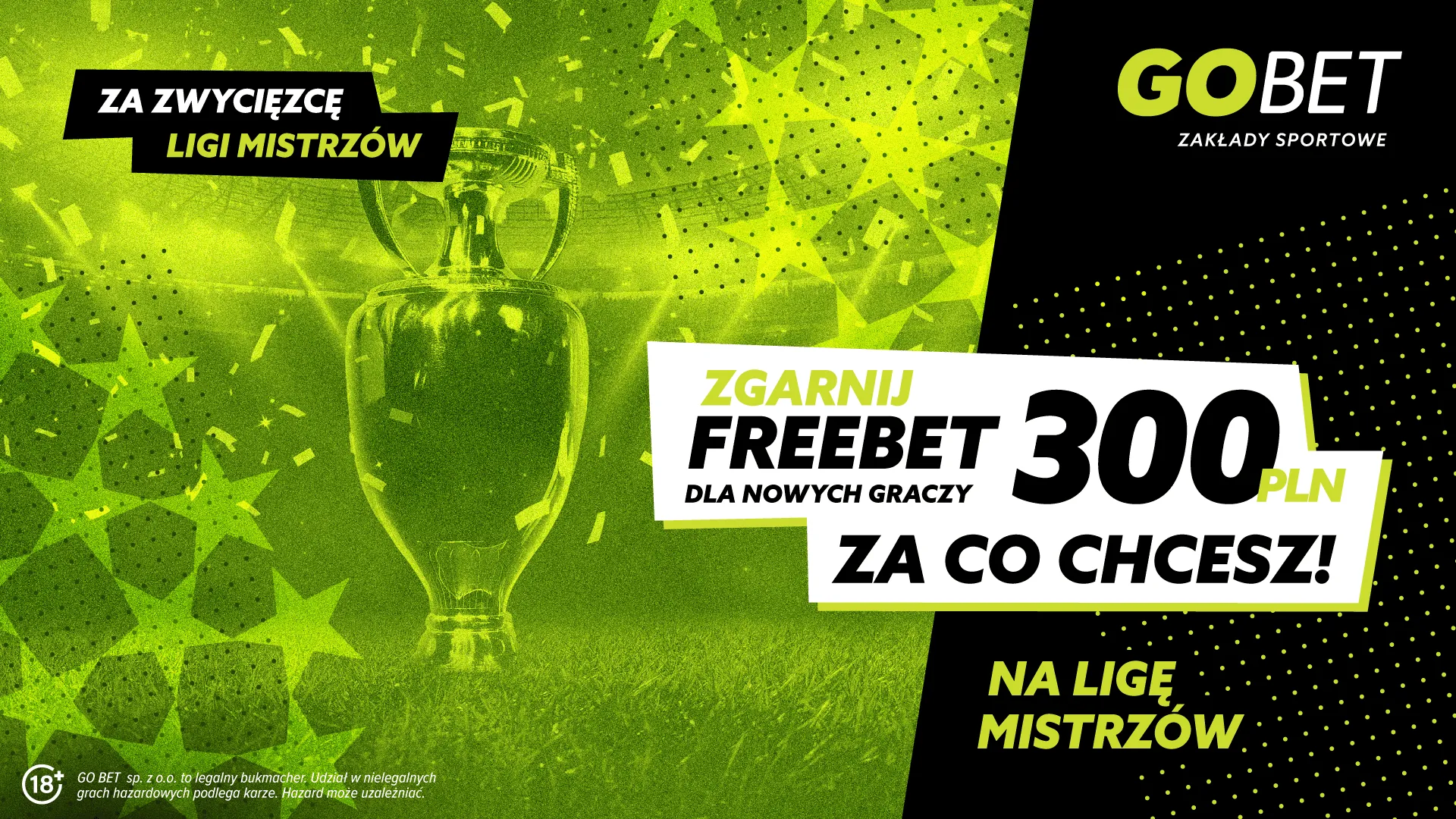 300 zł za co chcesz na Ligę Mistrzów