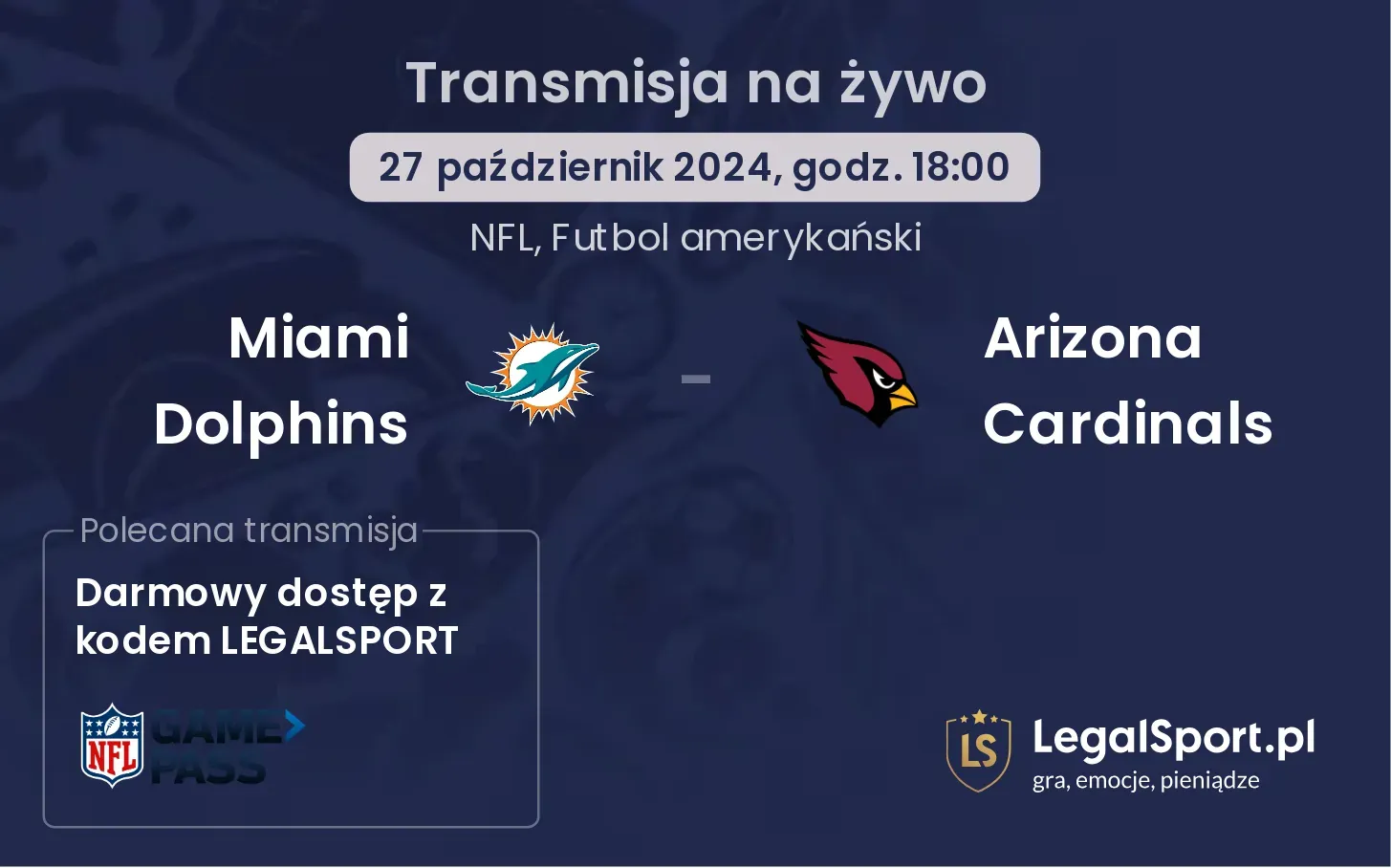 Miami Dolphins - Arizona Cardinals transmisja na żywo