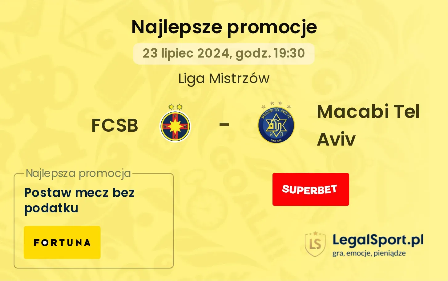 FCSB - Macabi Tel Aviv promocje bonusy na mecz