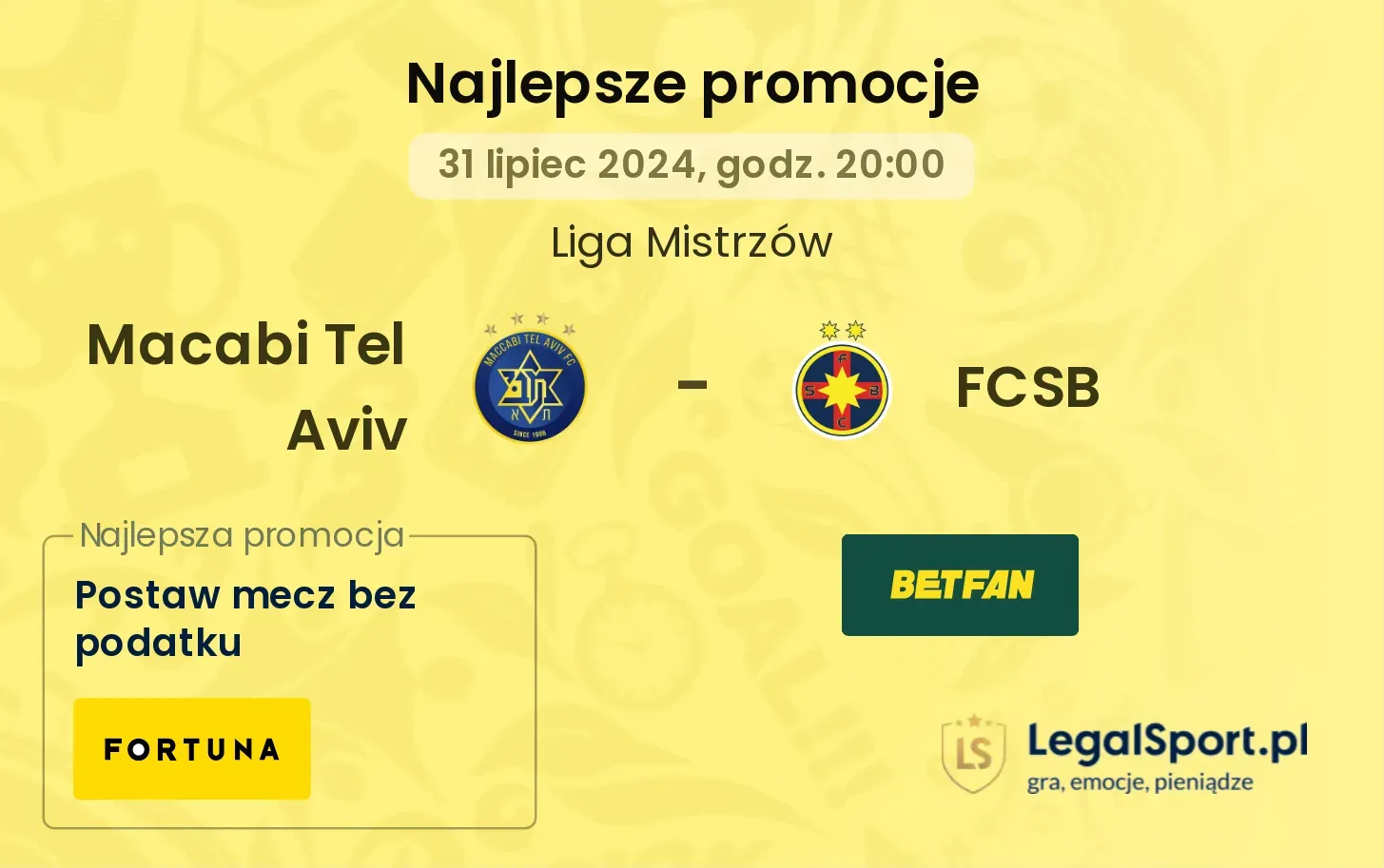 Macabi Tel Aviv - FCSB promocje bonusy na mecz