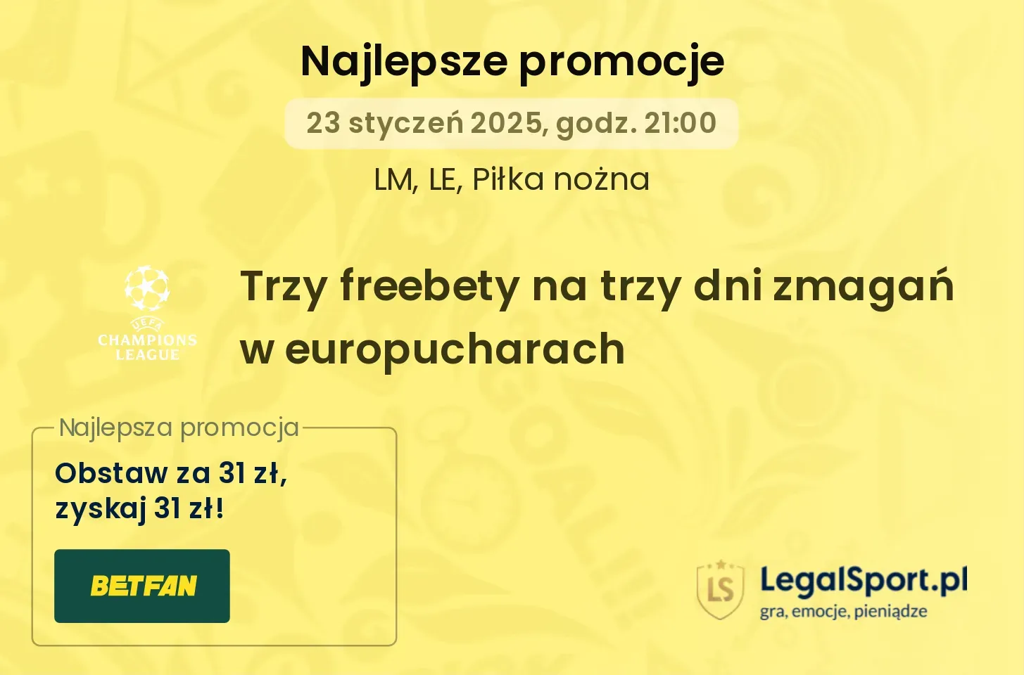 Trzy freebety na trzy dni zmagań w europucharach promocje bonusy na mecz