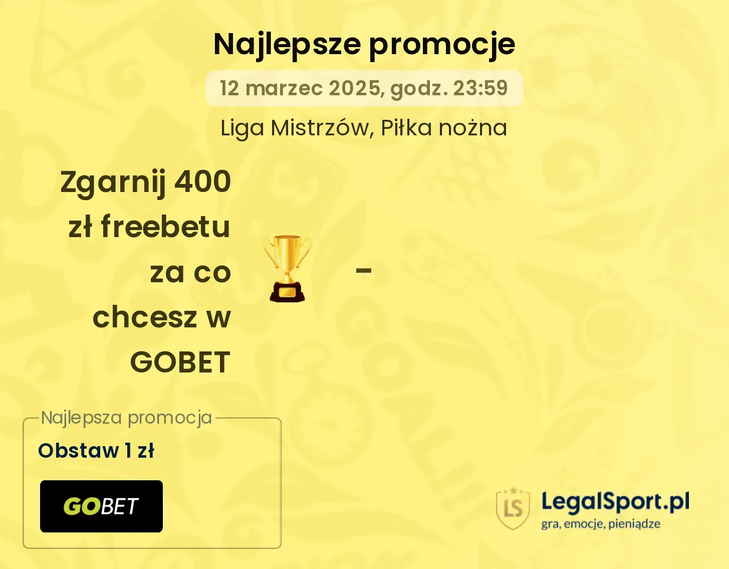 400 zł za co chcesz w promocji bukmacherskiej GOBET (11-12.03.2025)