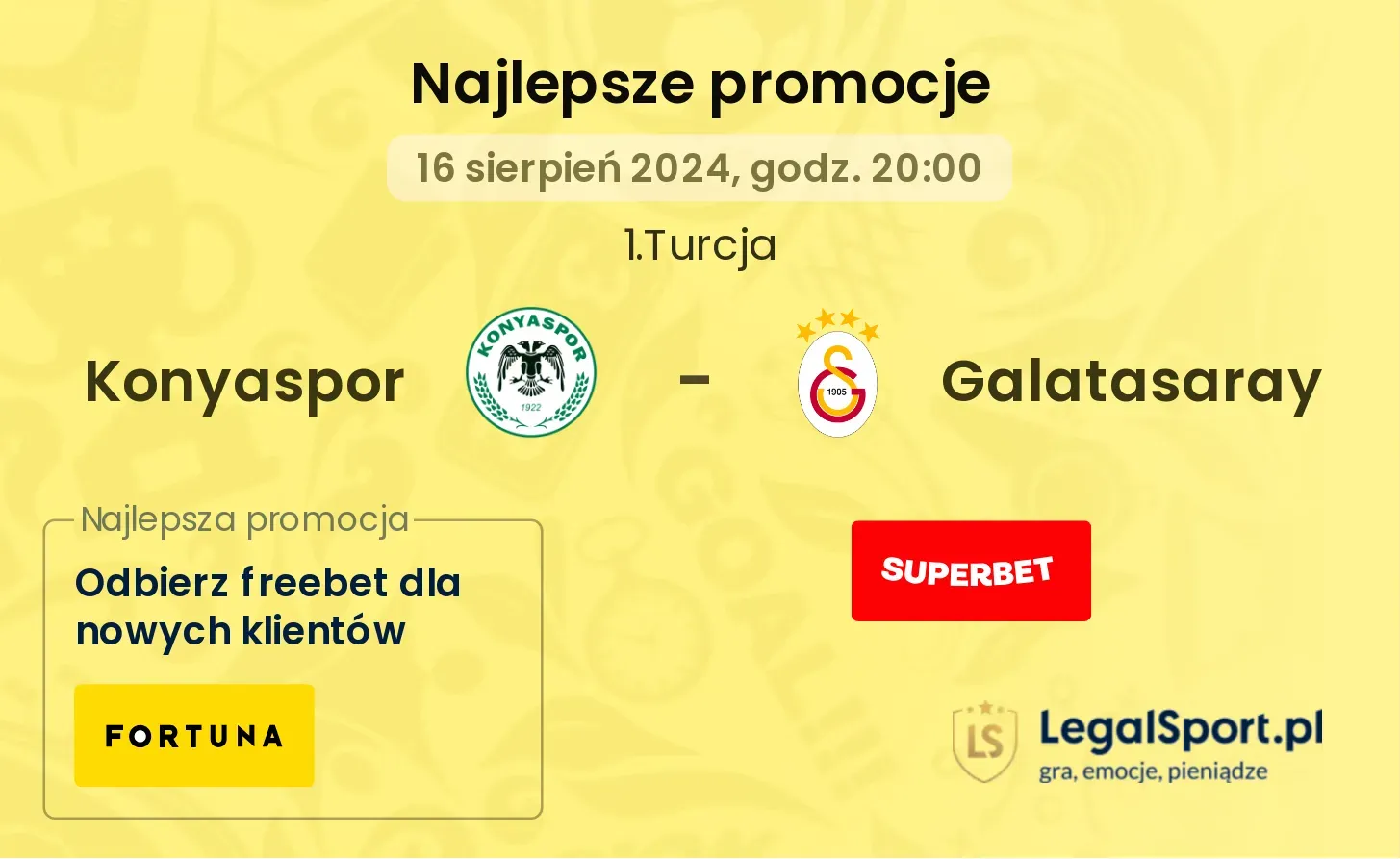 Konyaspor - Galatasaray promocje bonusy na mecz