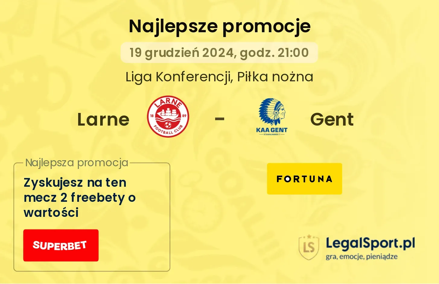 Larne - Gent promocje bonusy na mecz